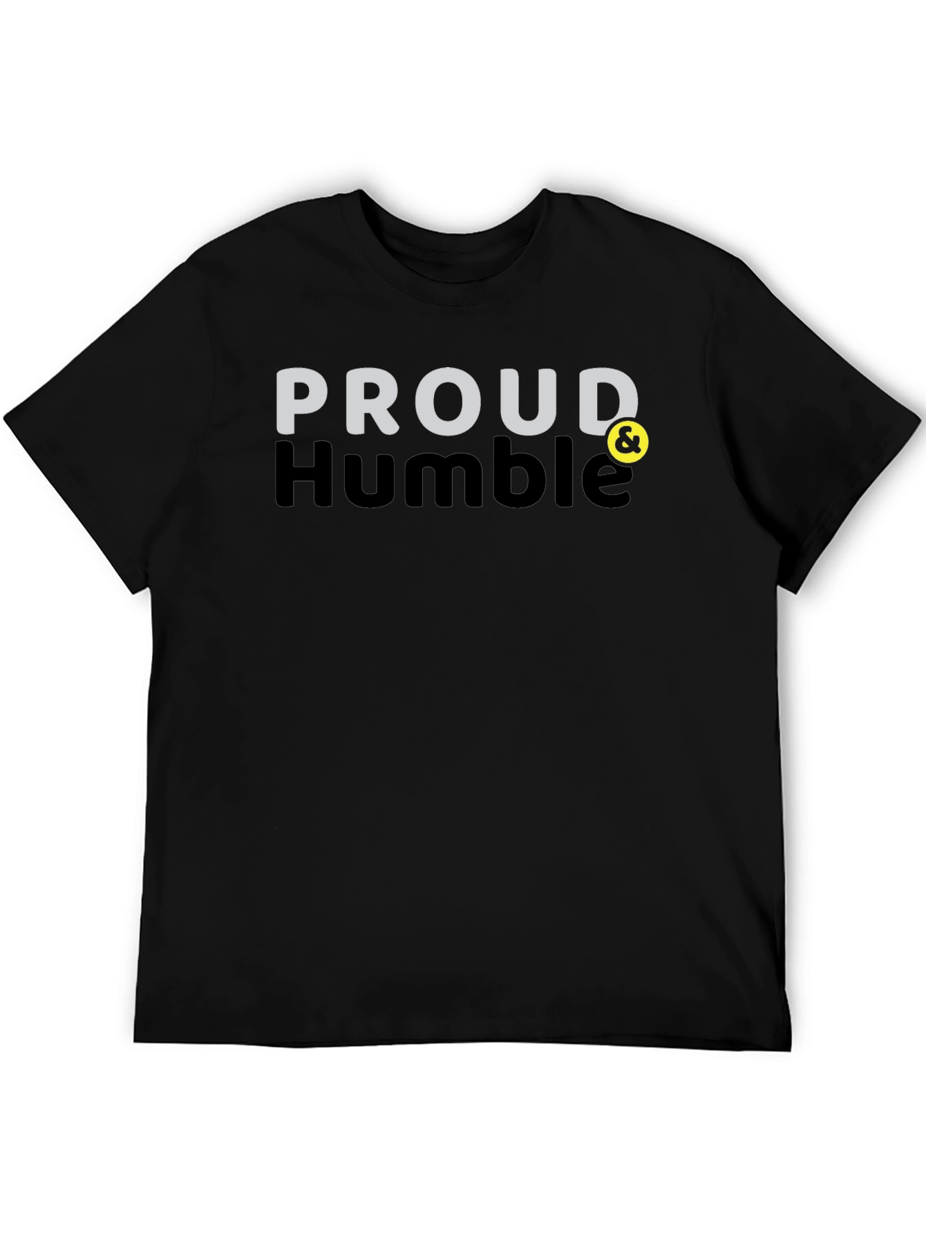 Proud & Humble Black T-Shirt