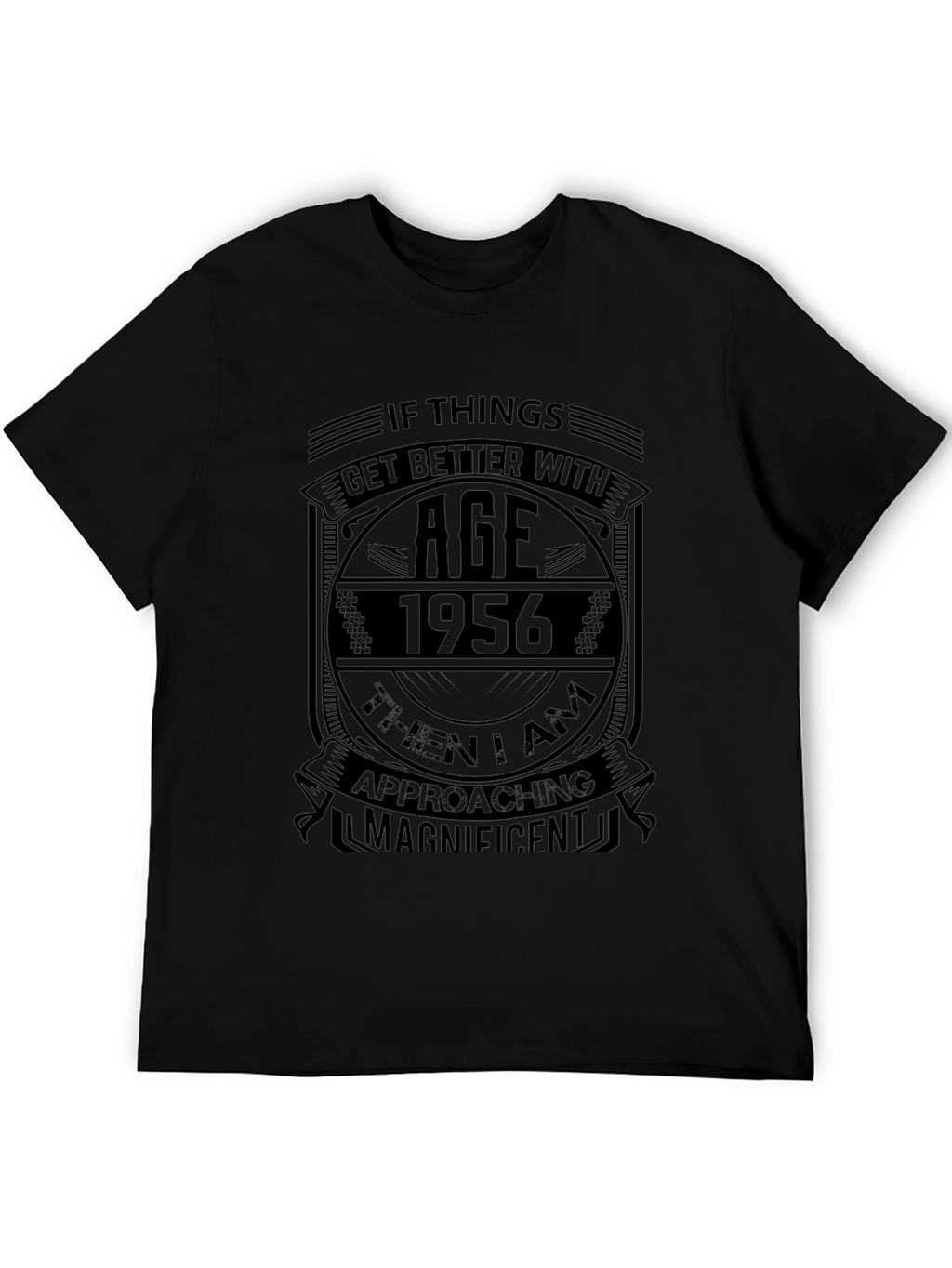 1956 Birthday T-Shirt: Aged to Magnificent Perfection