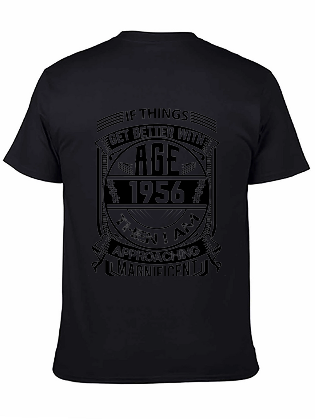 1956 Birthday T-Shirt: Aged to Magnificent Perfection
