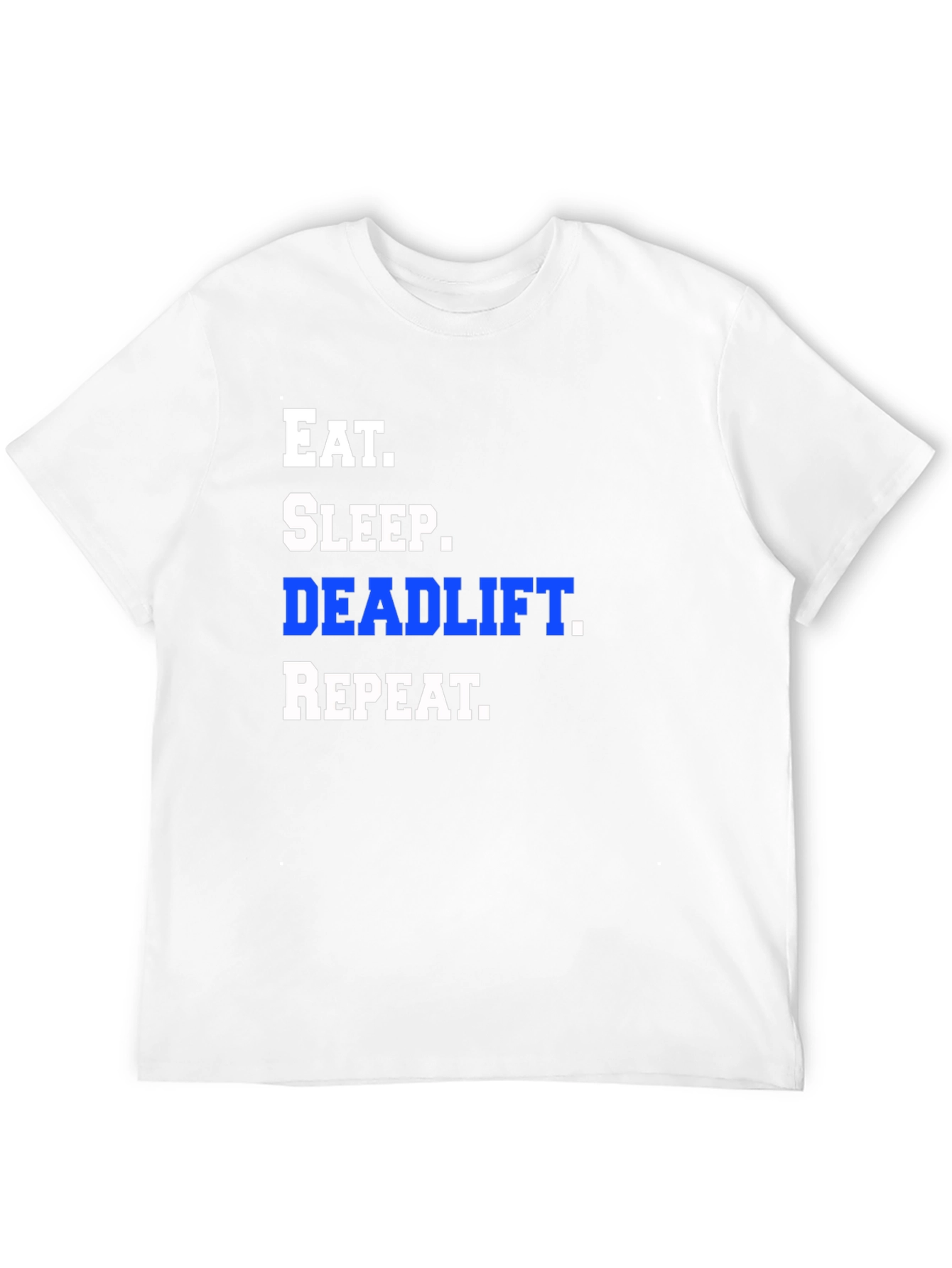 Eat Sleep Deadlift Repeat Black T-Shirt
