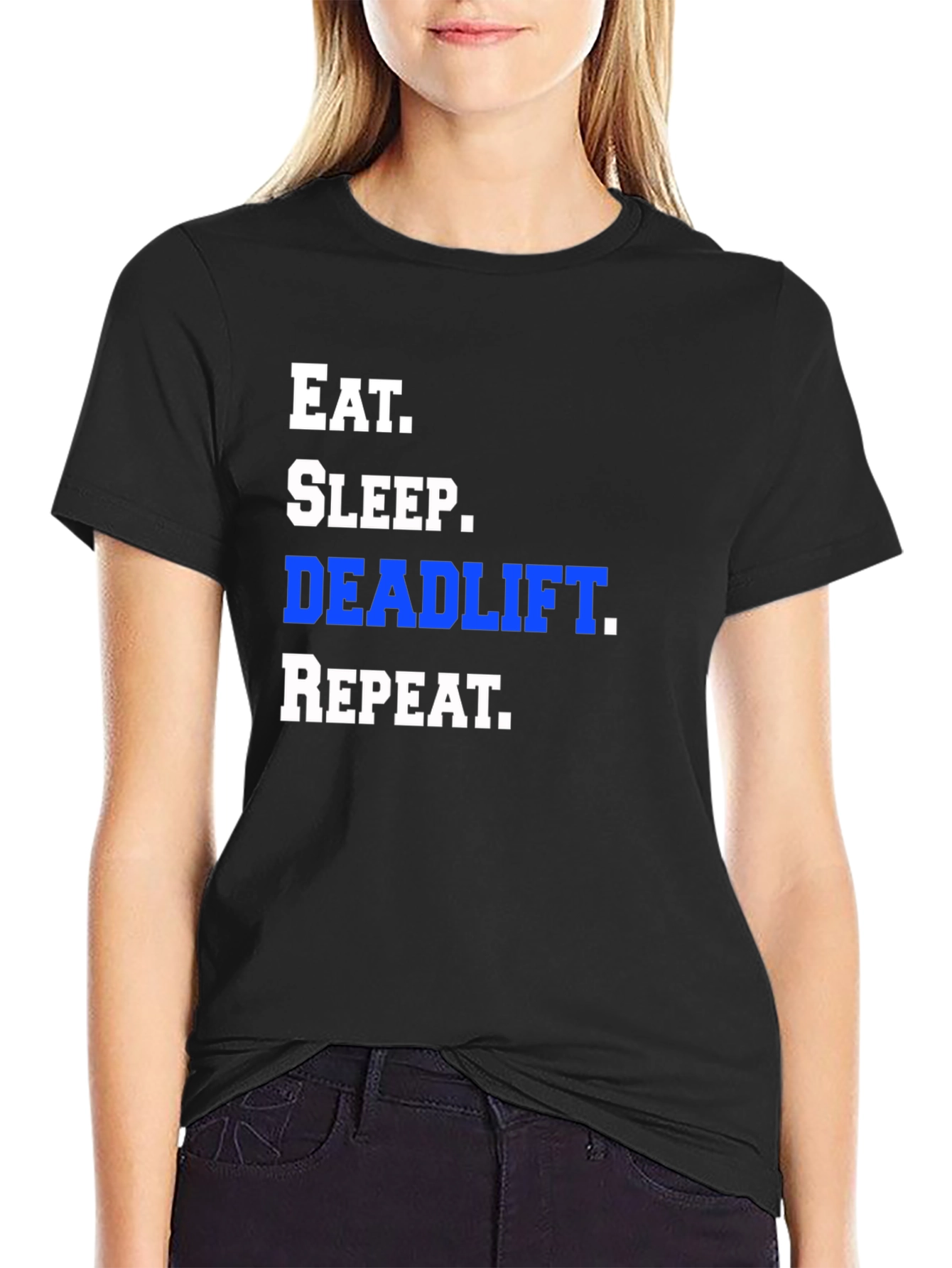 Eat Sleep Deadlift Repeat Black T-Shirt