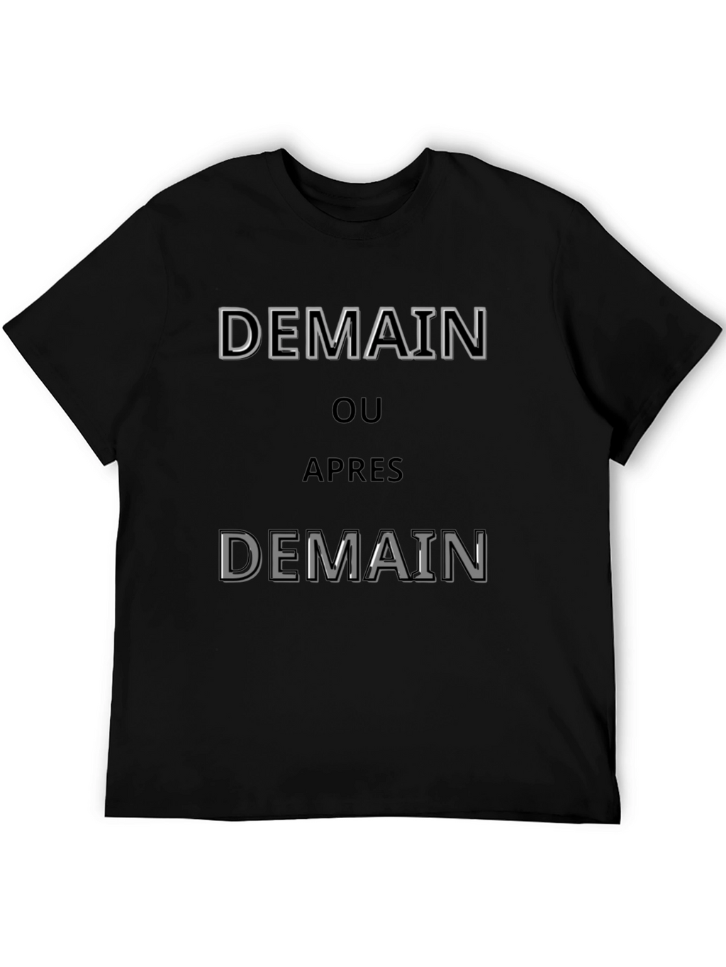 Demain T-Shirt - Stylish French Slogan Tee