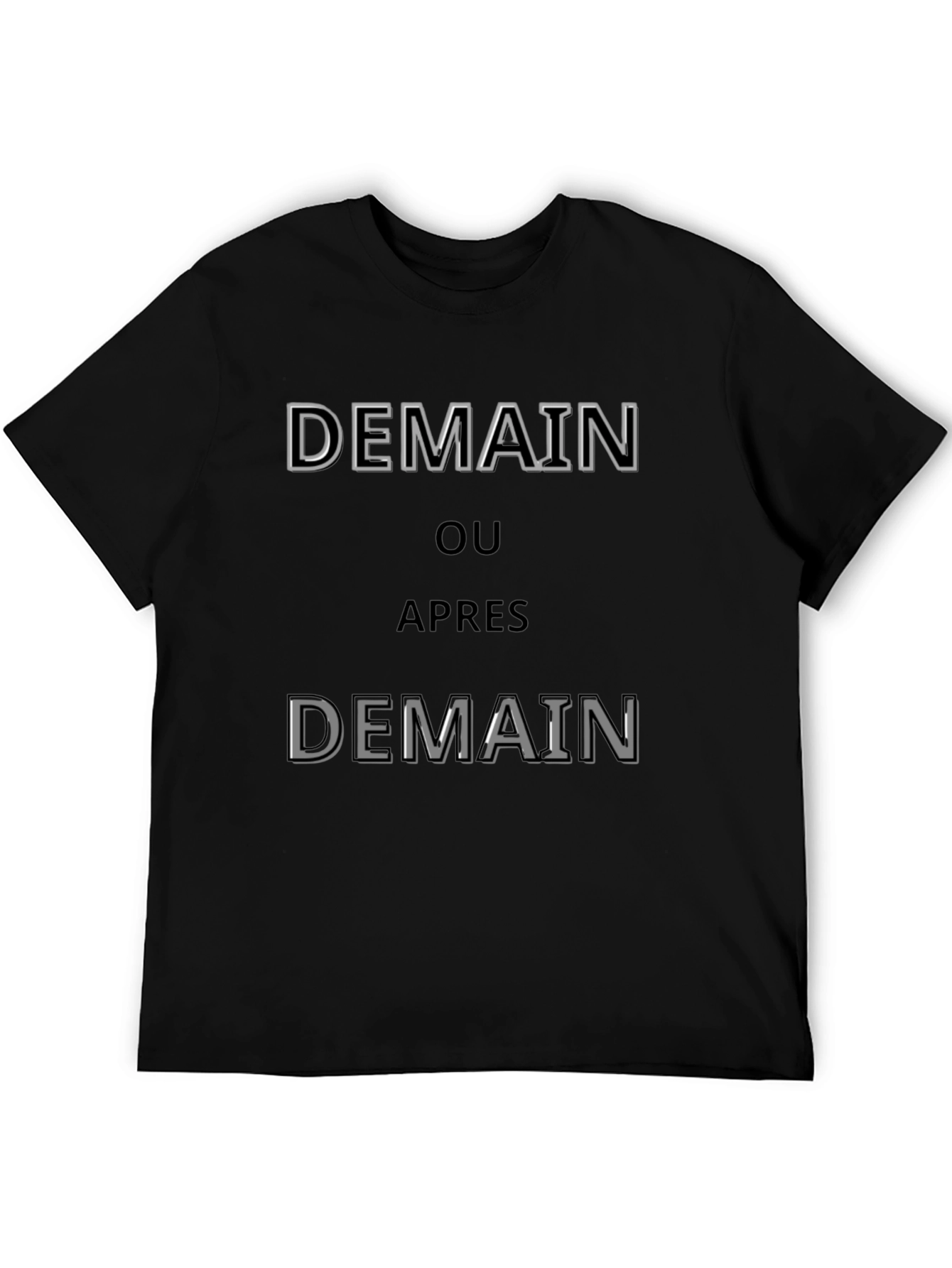 Demain T-Shirt - Stylish French Slogan Tee