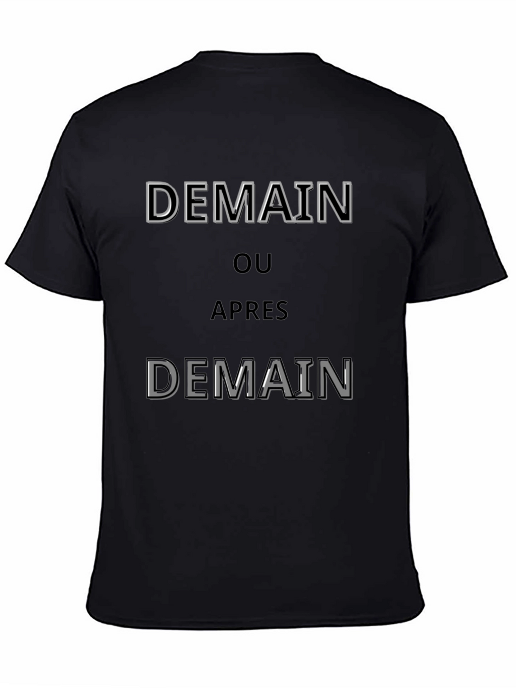 Demain T-Shirt - Stylish French Slogan Tee