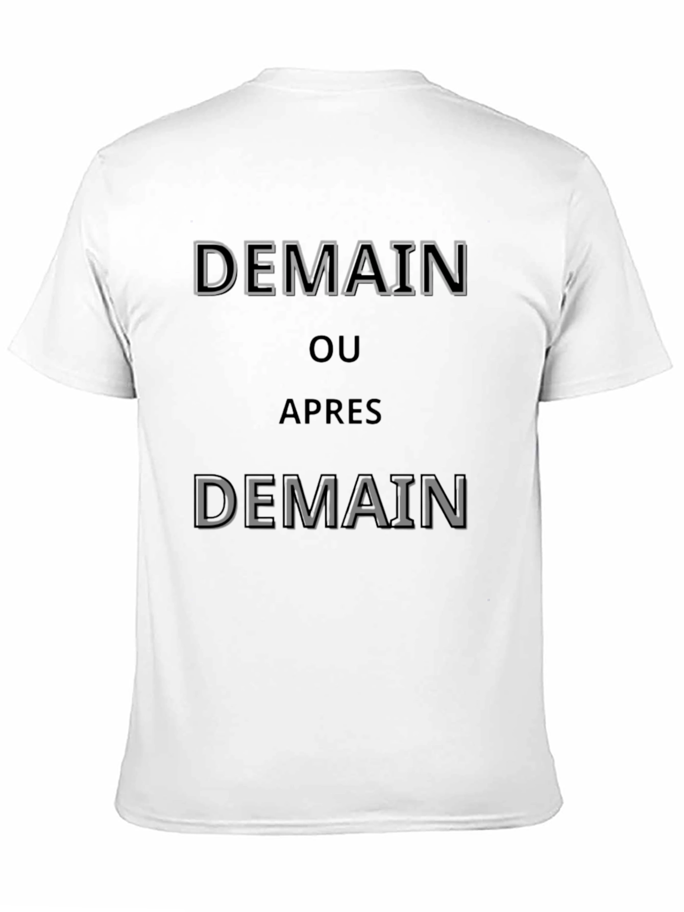 Demain T-Shirt - Stylish French Slogan Tee