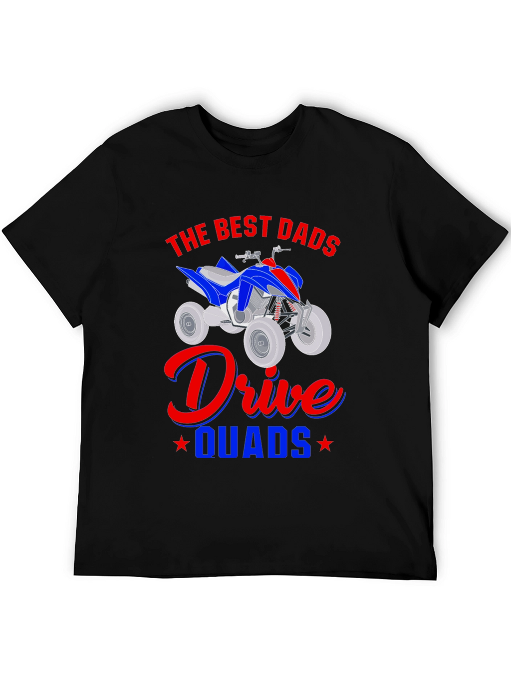 Best Dads Drive Quads T-Shirt Black