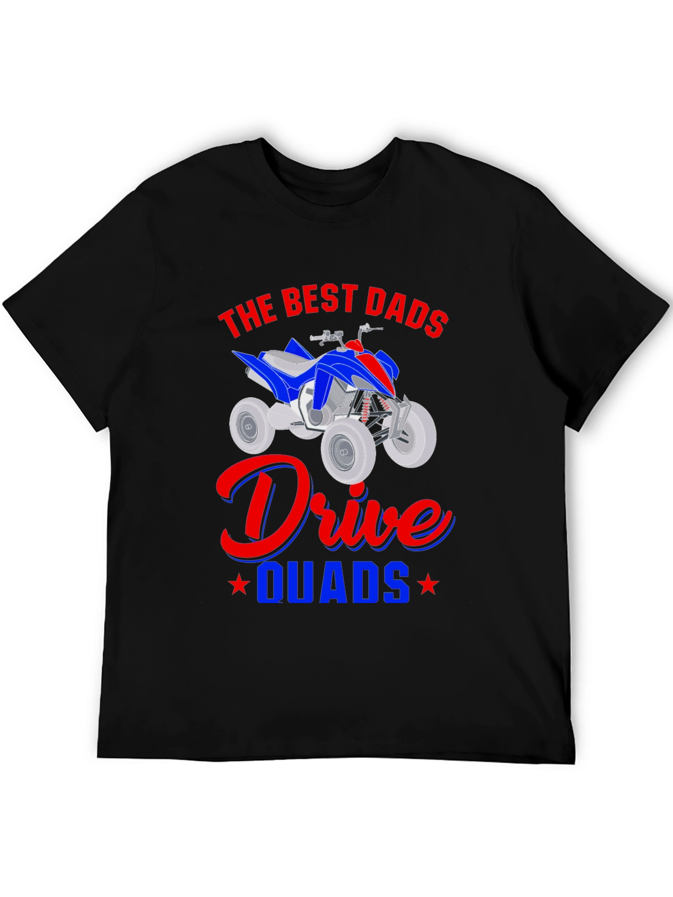 Best Dads Drive Quads T-Shirt Black