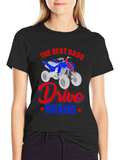 Best Dads Drive Quads T-Shirt Black
