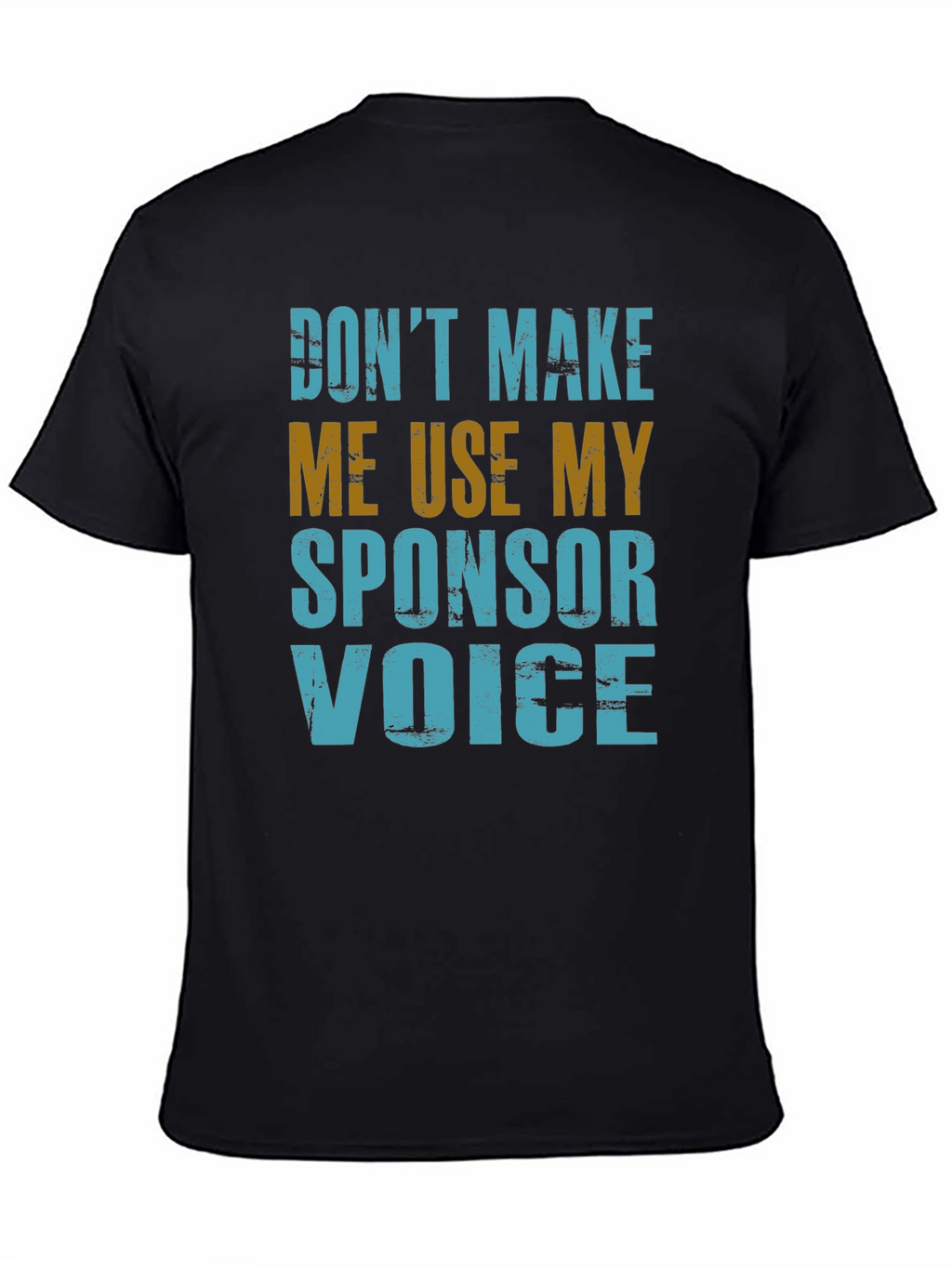 Sponsor Voice T-Shirt - Funny Novelty Graphic Tee