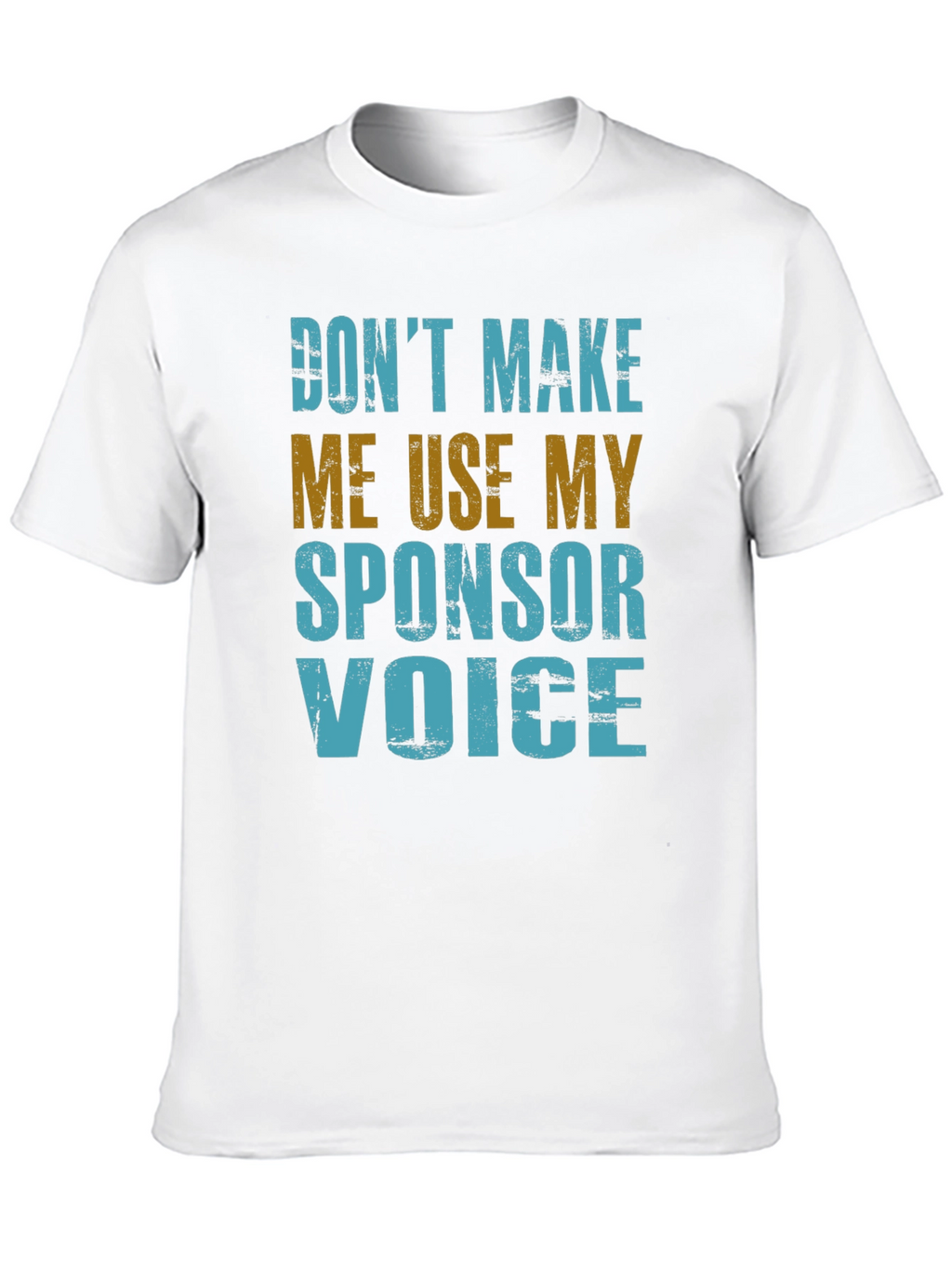 Sponsor Voice T-Shirt - Funny Novelty Graphic Tee