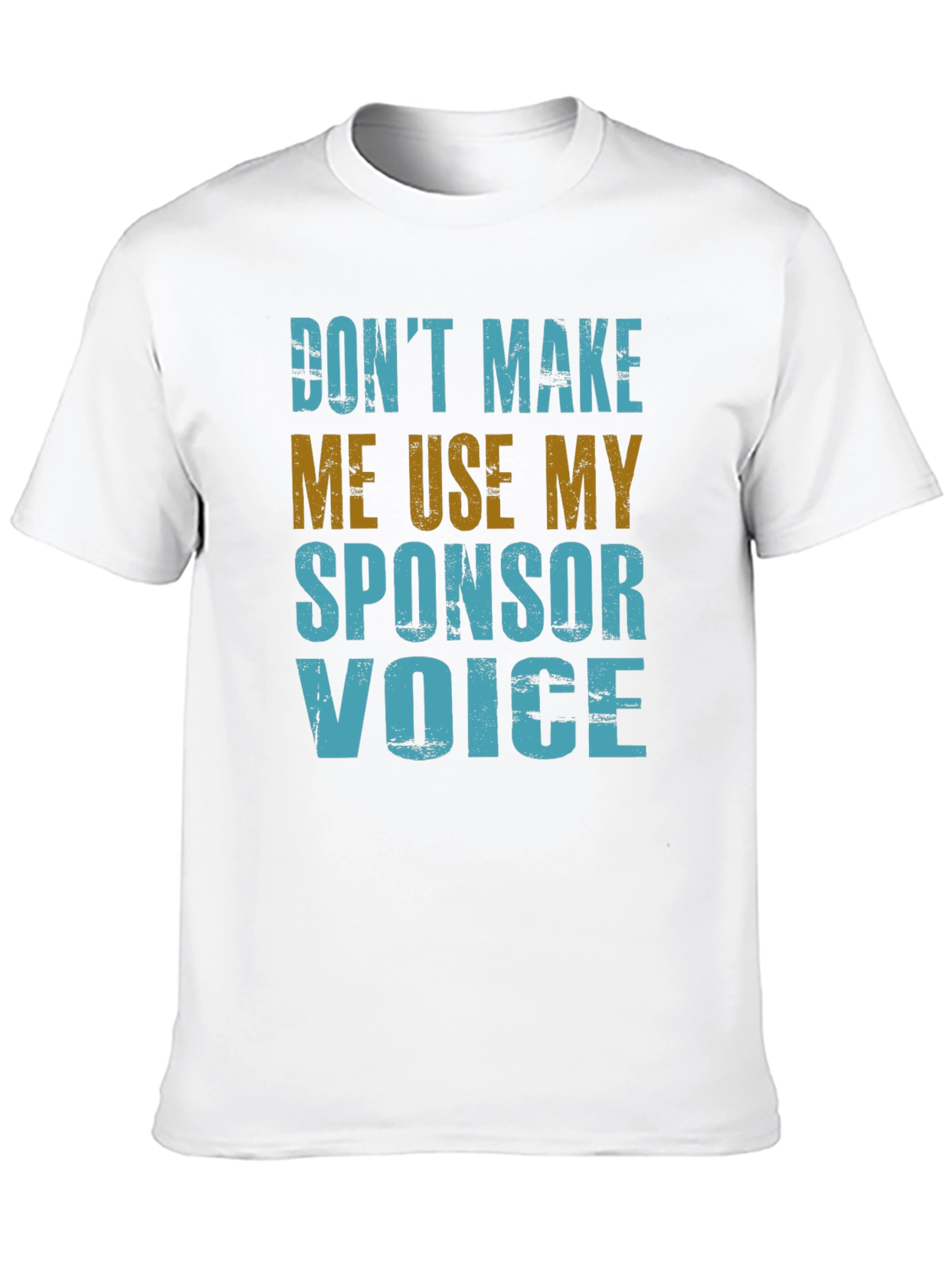 Sponsor Voice T-Shirt - Funny Novelty Graphic Tee