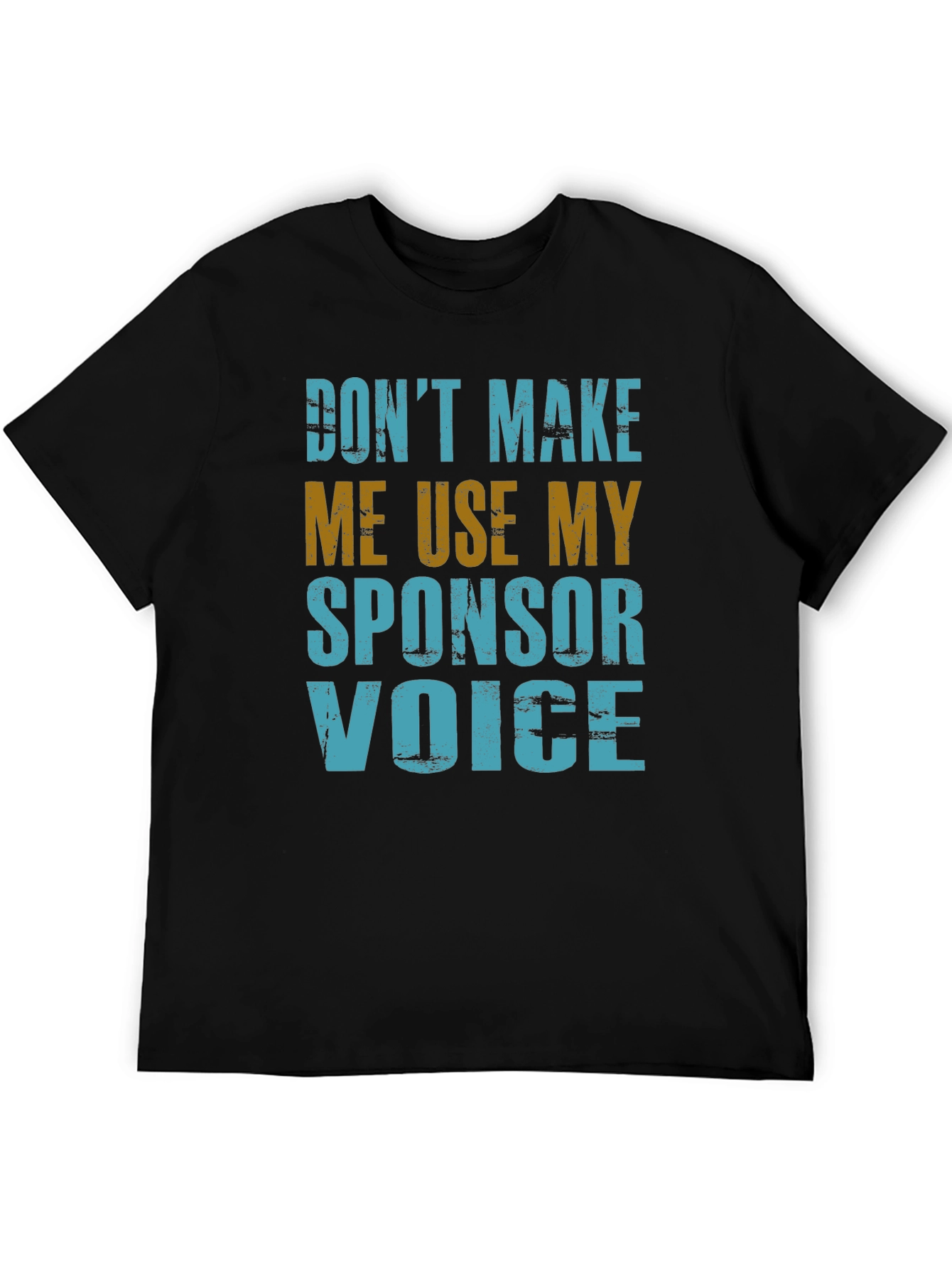 Sponsor Voice T-Shirt - Funny Novelty Graphic Tee