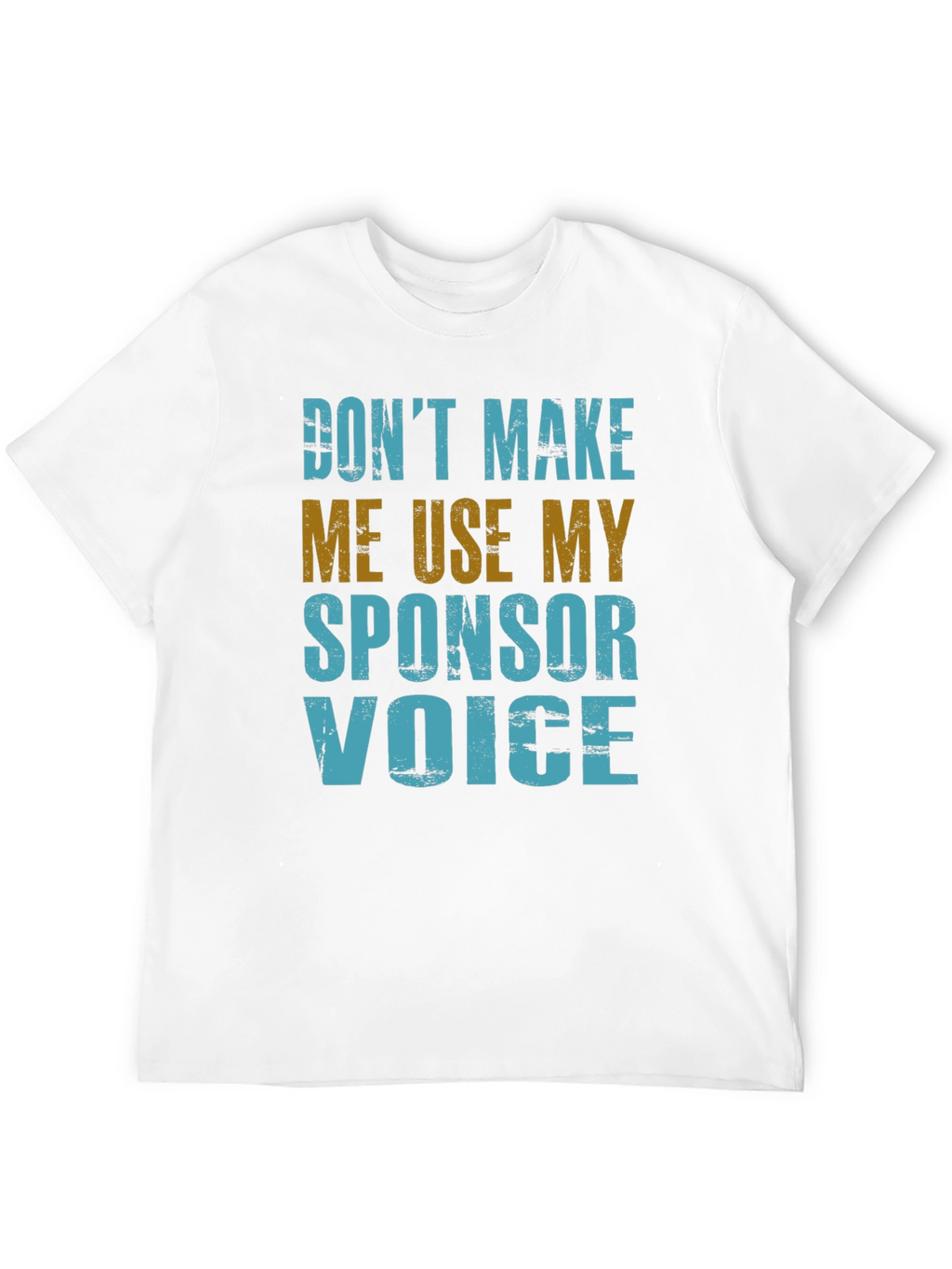 Sponsor Voice T-Shirt - Funny Novelty Graphic Tee