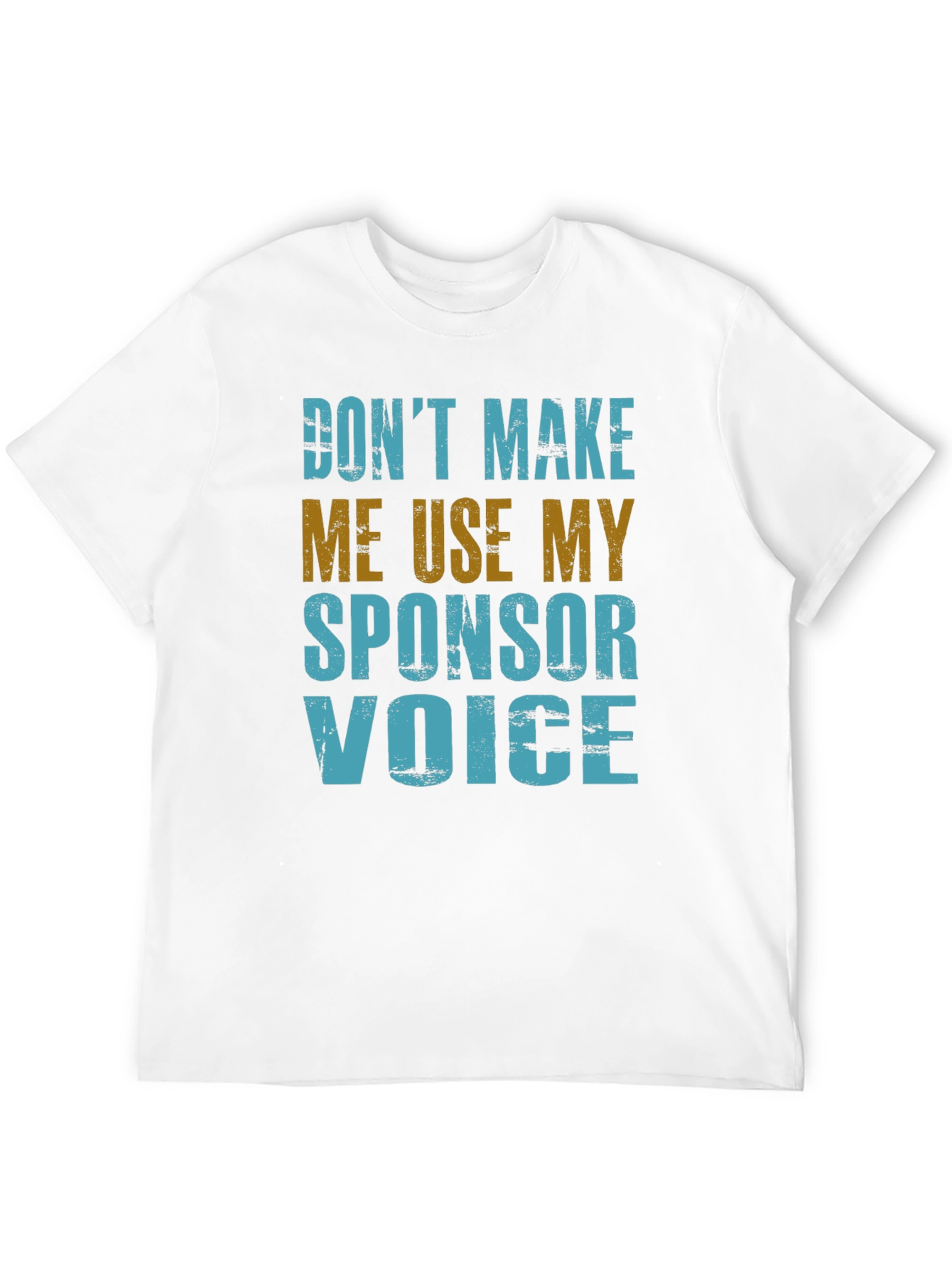 Sponsor Voice T-Shirt - Funny Novelty Graphic Tee