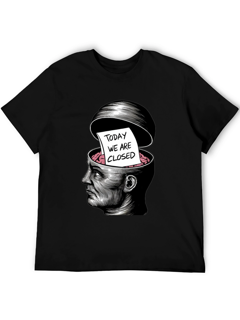 Today We Are Closed T-Shirt