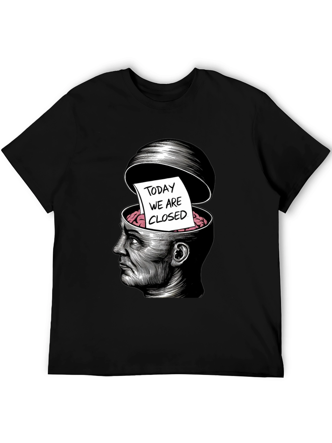 Today We Are Closed T-Shirt