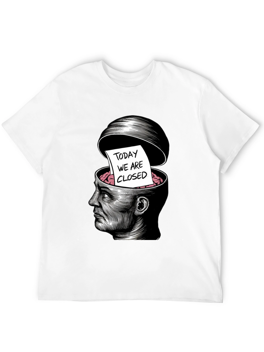 Today We Are Closed T-Shirt