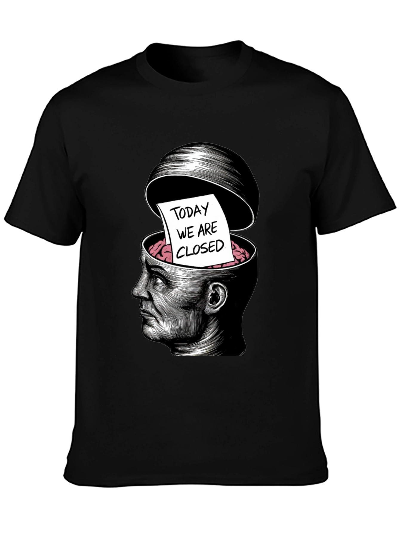 Today We Are Closed T-Shirt