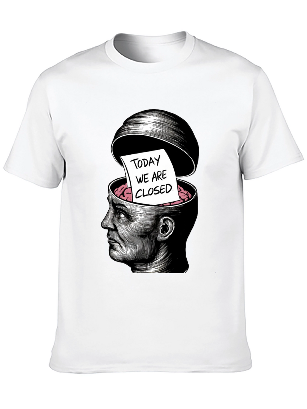 Today We Are Closed T-Shirt