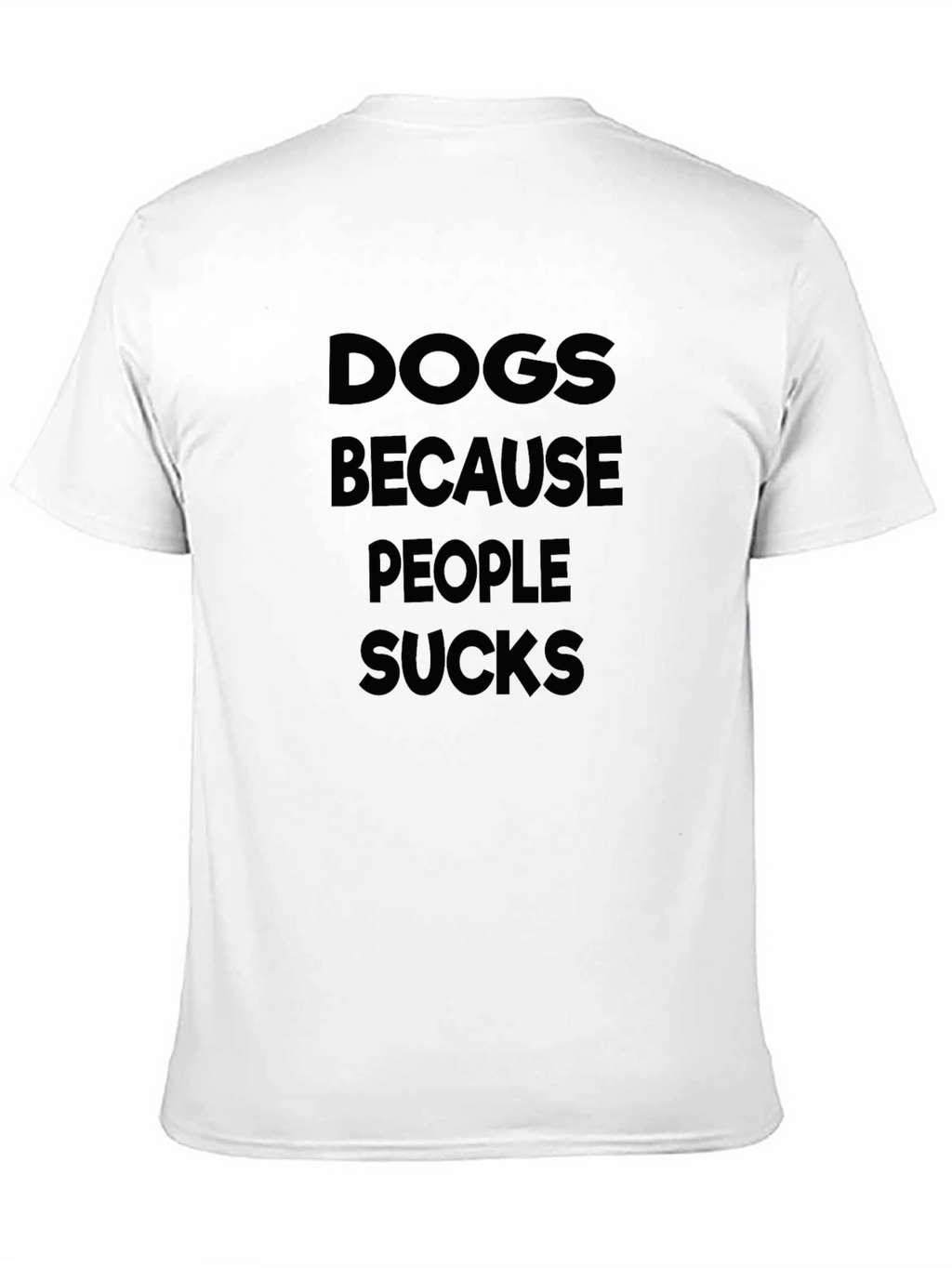 Dogs Because People Sucks Graphic Tee