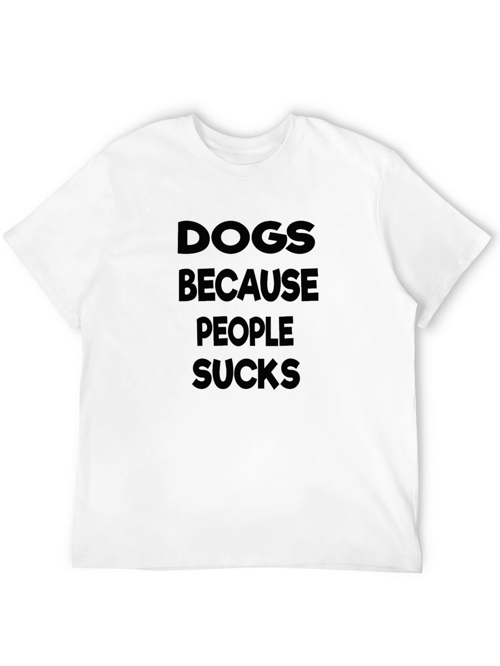 Dogs Because People Sucks Graphic Tee