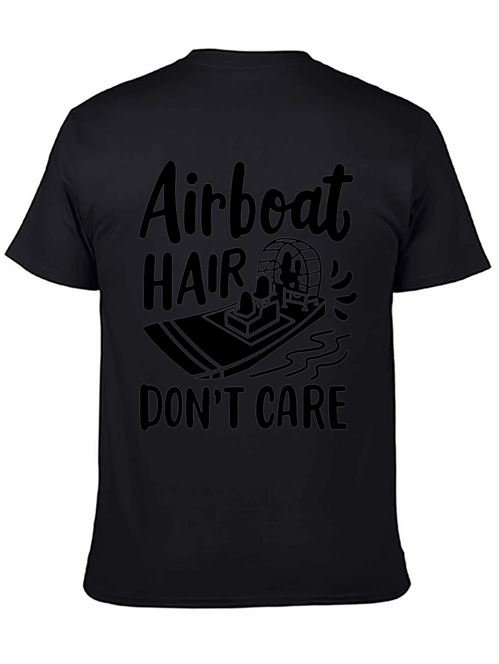 Airboat Hair Dont Care Black T-Shirt
