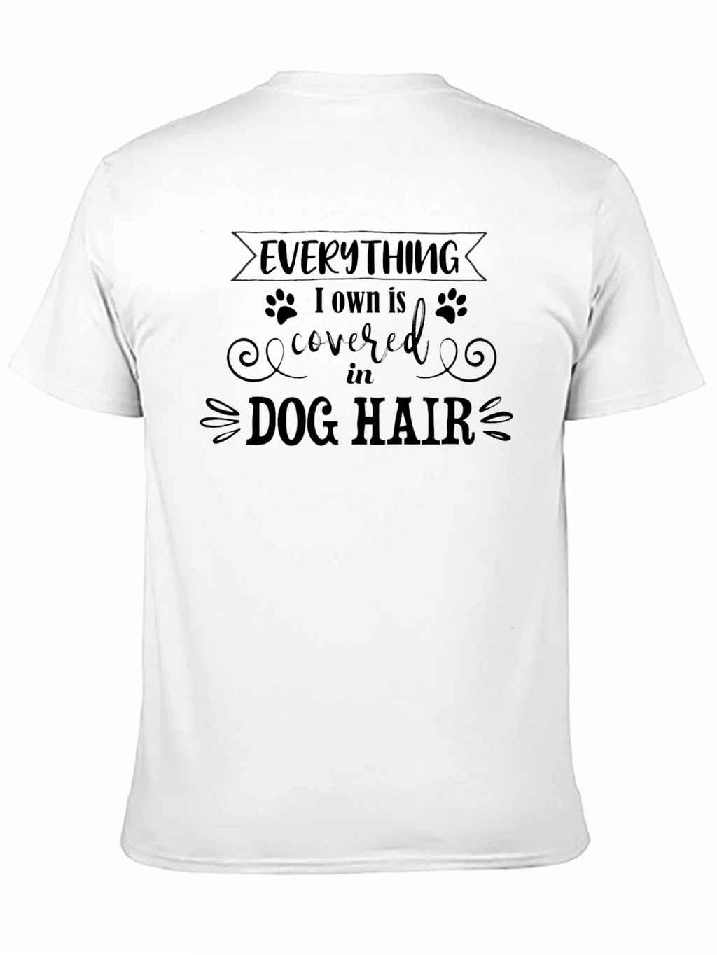 Everything Dog Hair T-Shirt