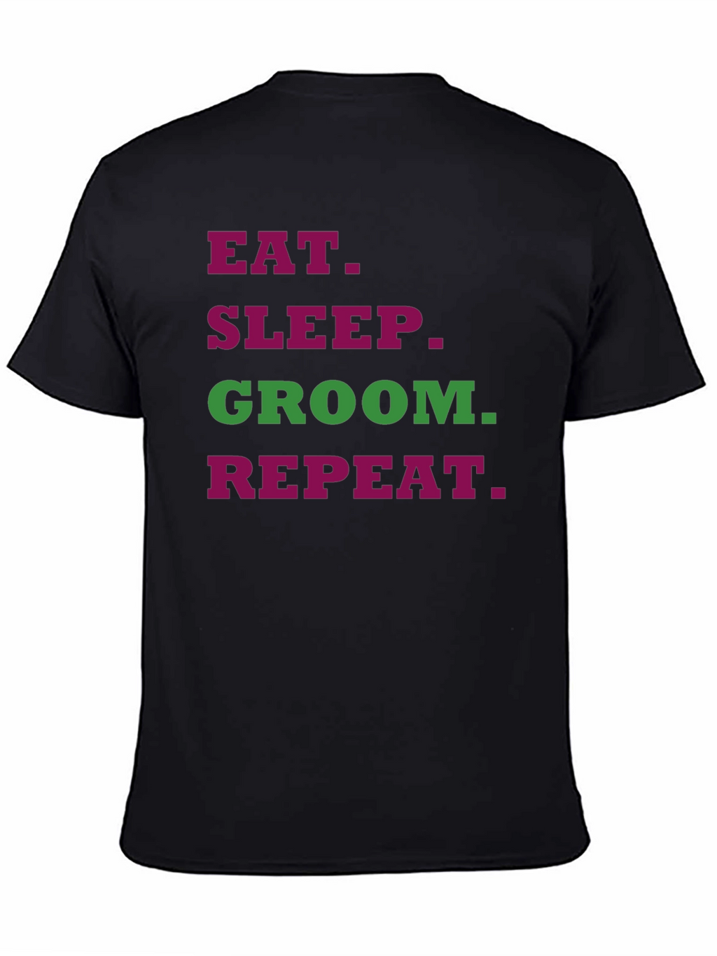 Eat Sleep Groom Repeat T-Shirt