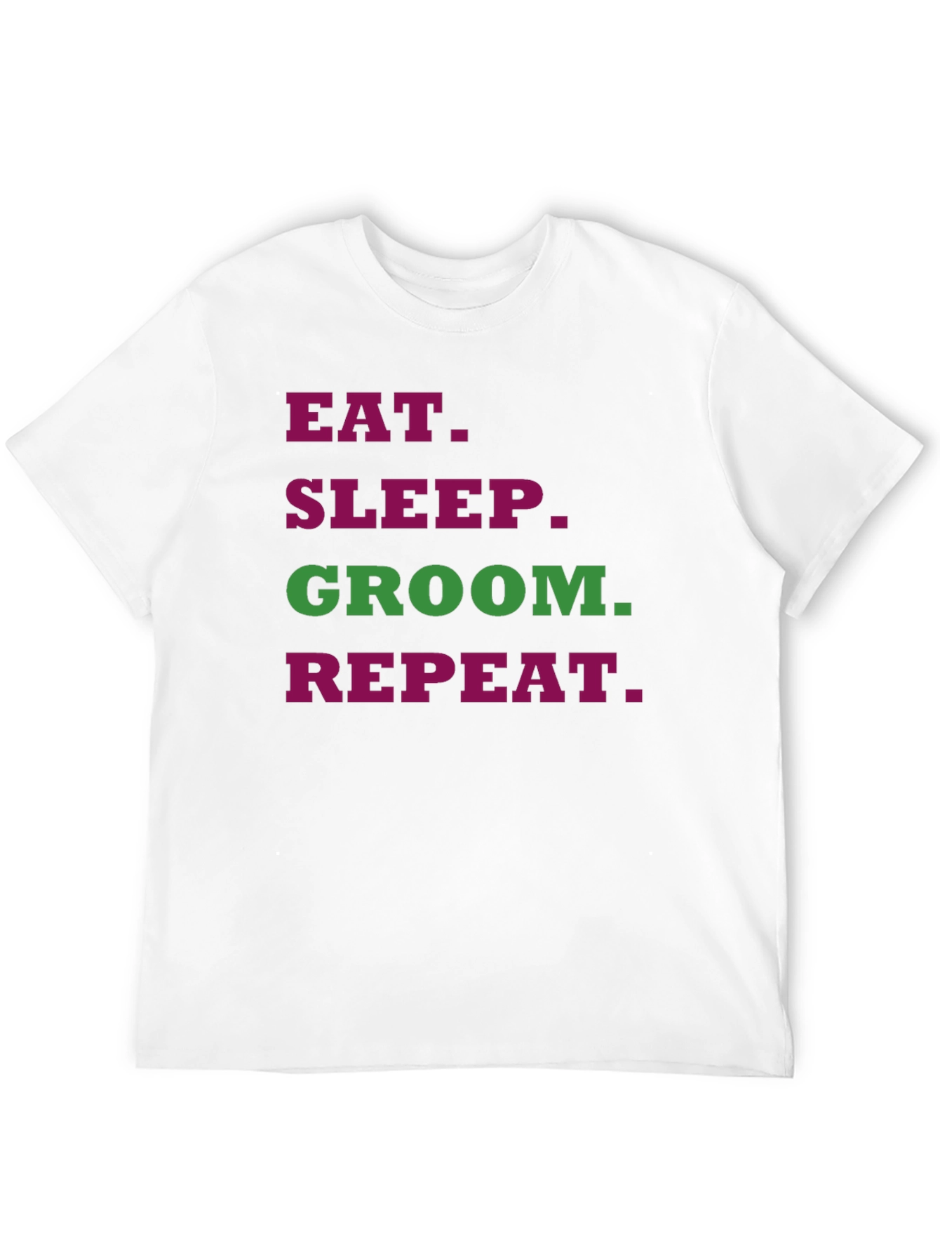 Eat Sleep Groom Repeat T-Shirt