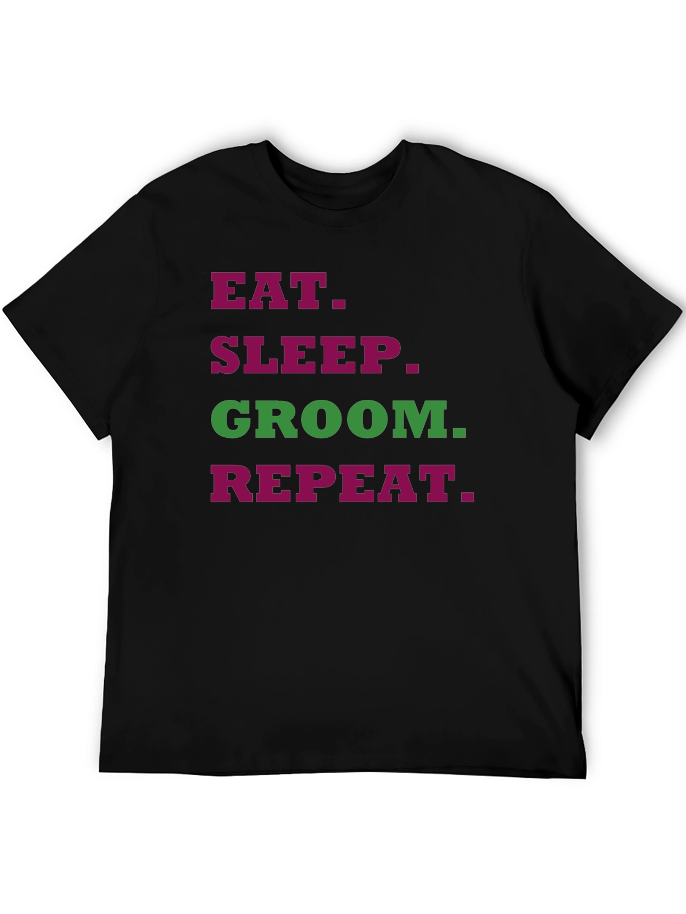 Eat Sleep Groom Repeat T-Shirt