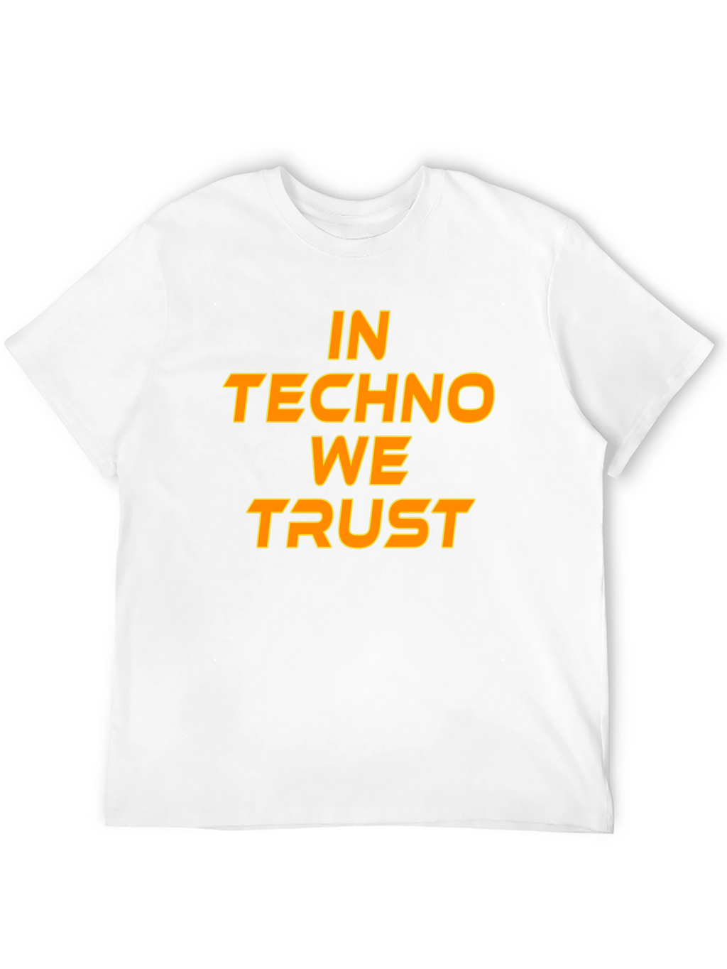 In Techno We Trust Graphic T-Shirt