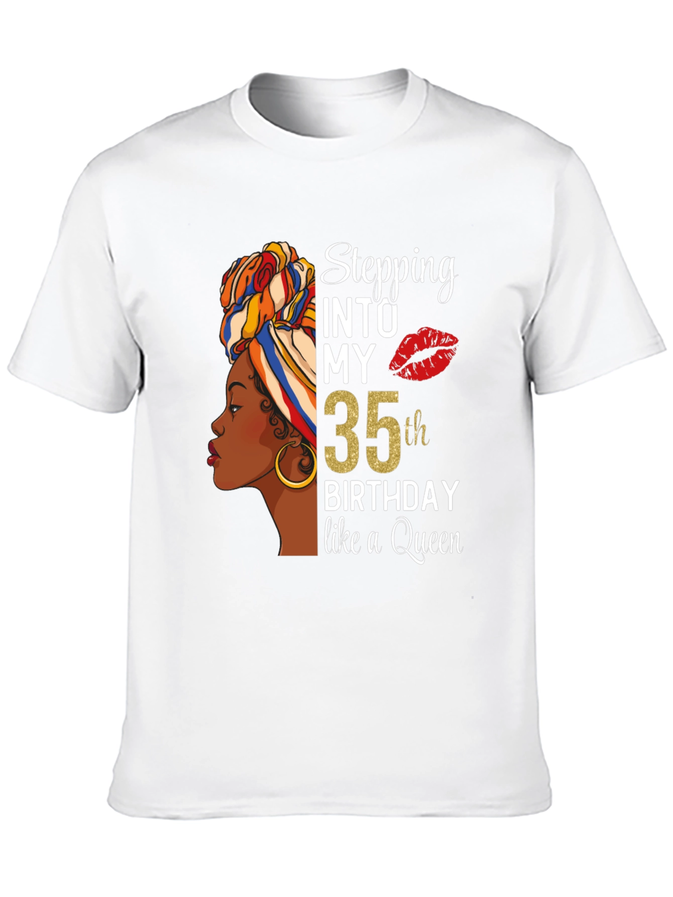 Stepping Into My 35th Birthday Like A Queen T-Shirt