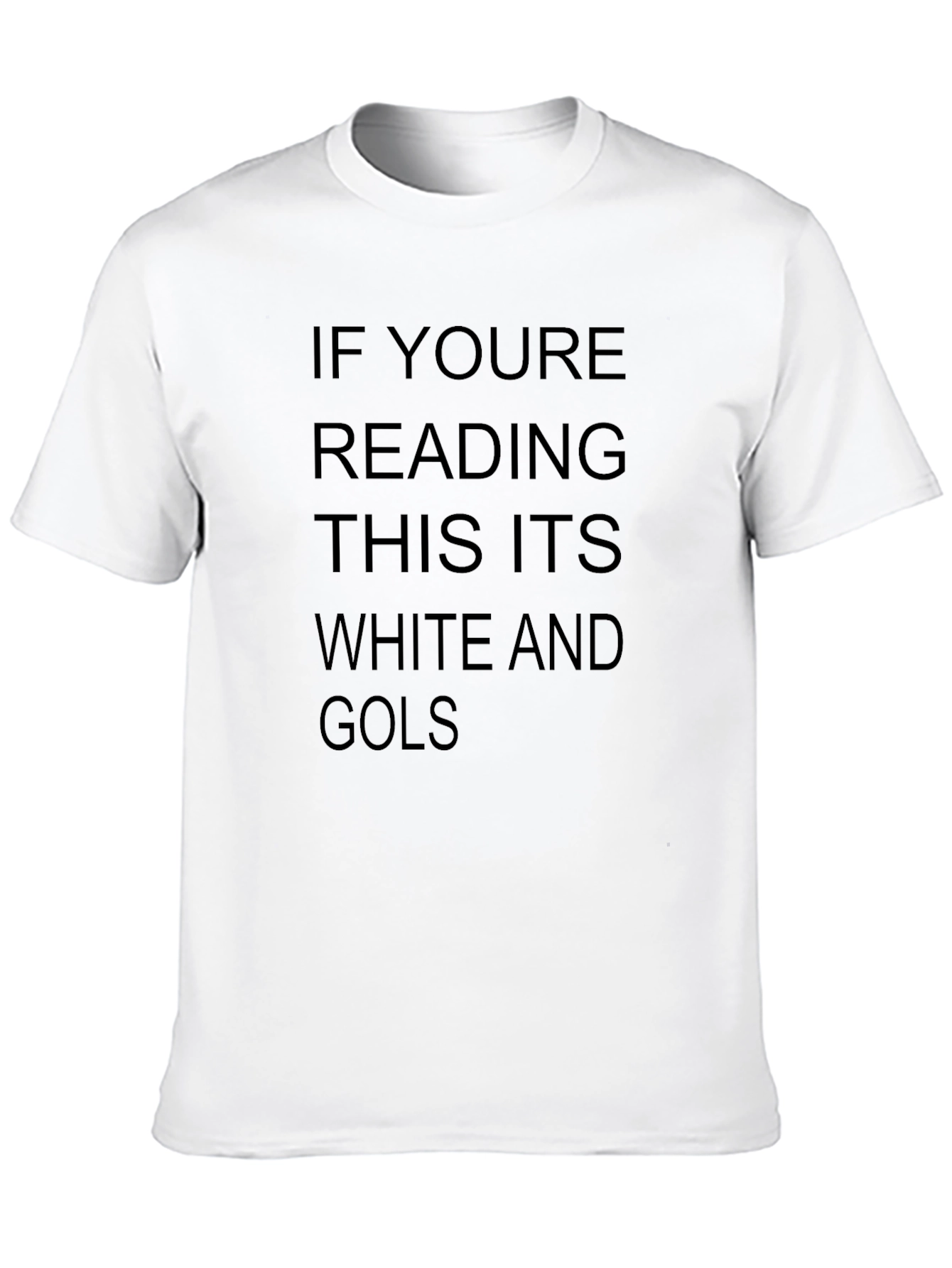 Humorous Black T-Shirt: White and Gold?