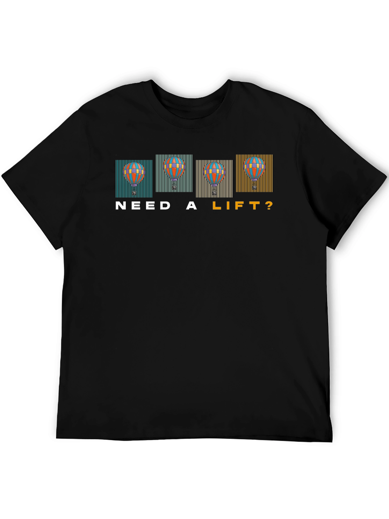 Need a Lift? Hot Air Balloon Graphic Tee