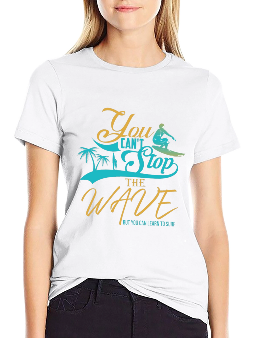 You Cant Stop the Wave Graphic Tee