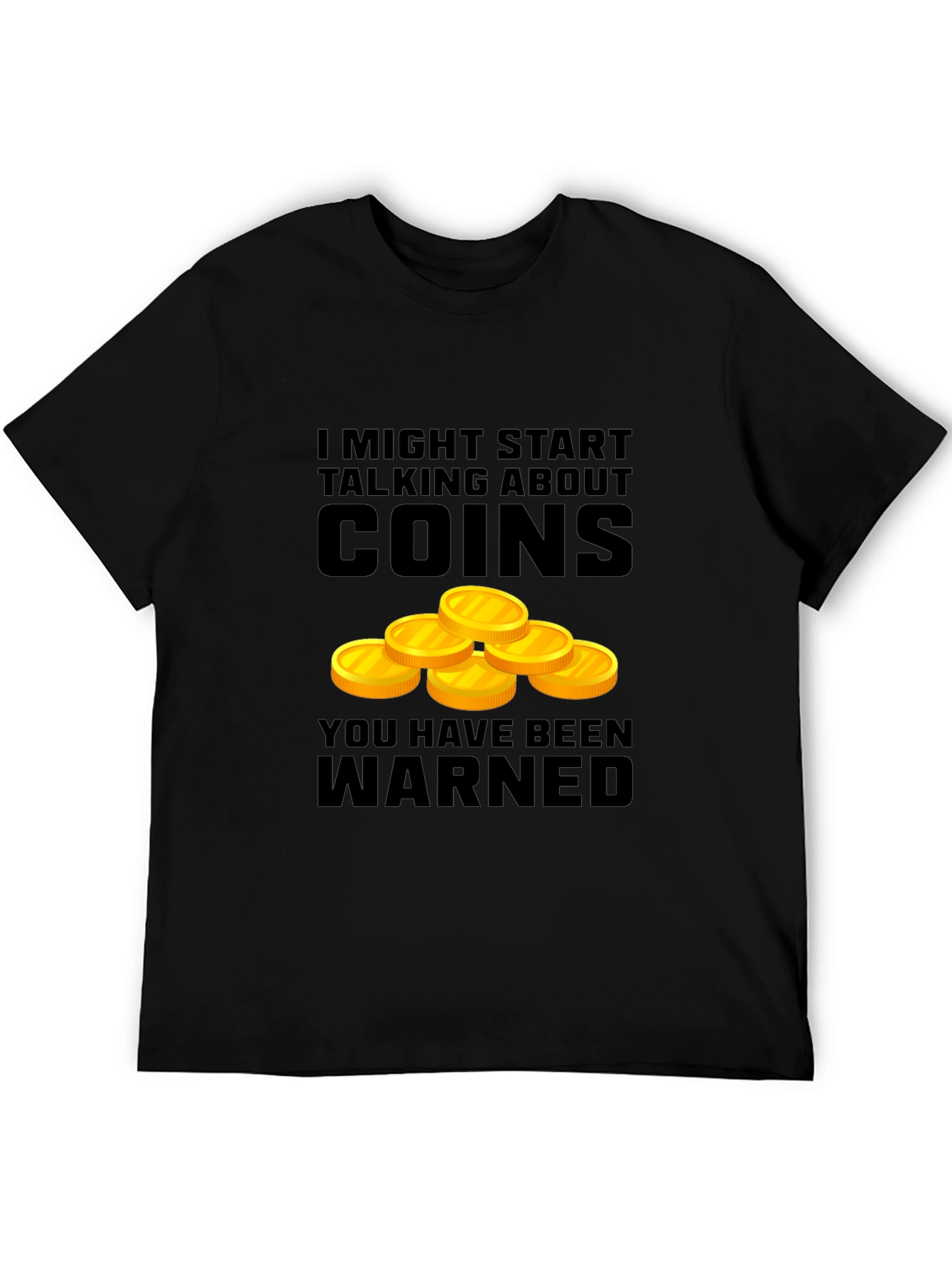 Coin Collector Warning T-Shirt - Numismatist Gift