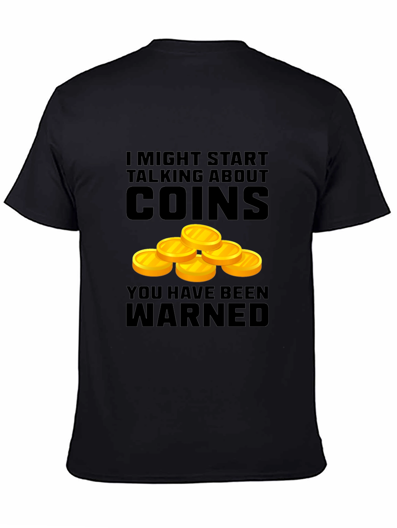Coin Collector Warning T-Shirt - Numismatist Gift