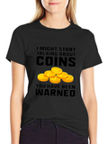 Coin Collector Warning T-Shirt - Numismatist Gift