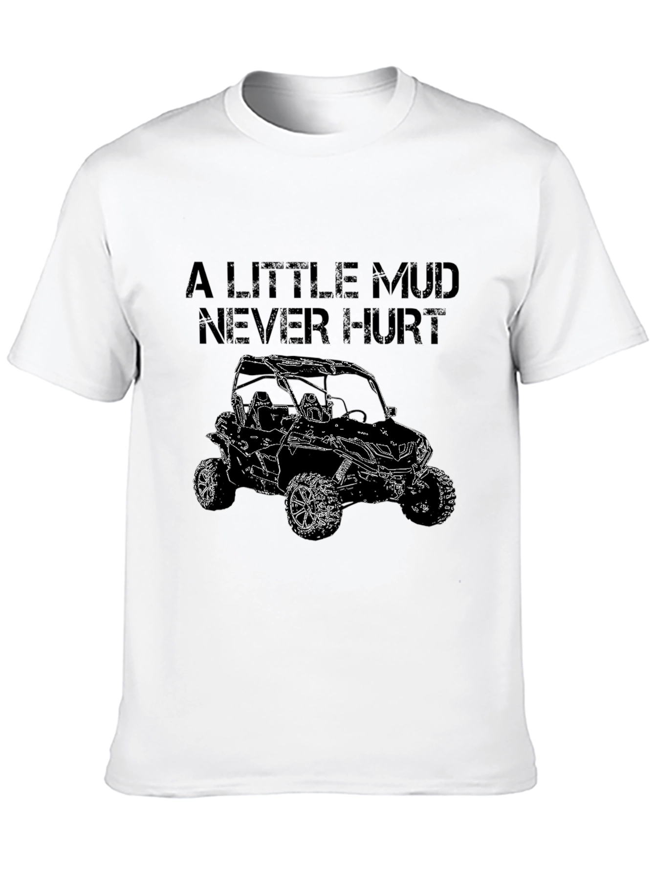 A Little Mud Never Hurt Off Road T-Shirt