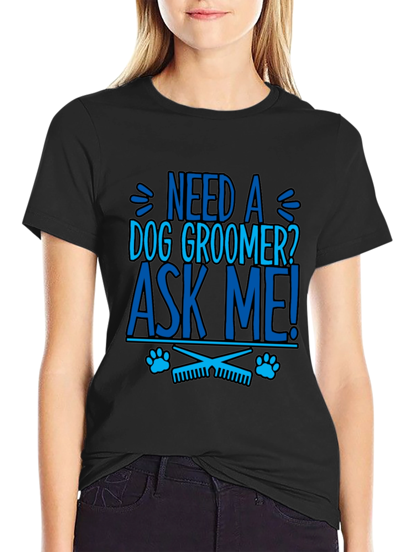 Need a Dog Groomer? Ask Me! Graphic Tee