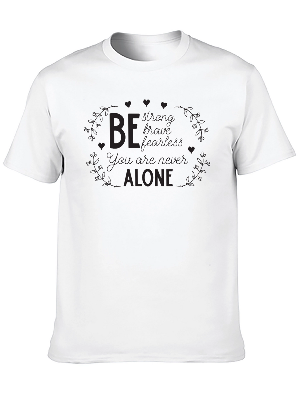Inspirational Message Black T-Shirt
