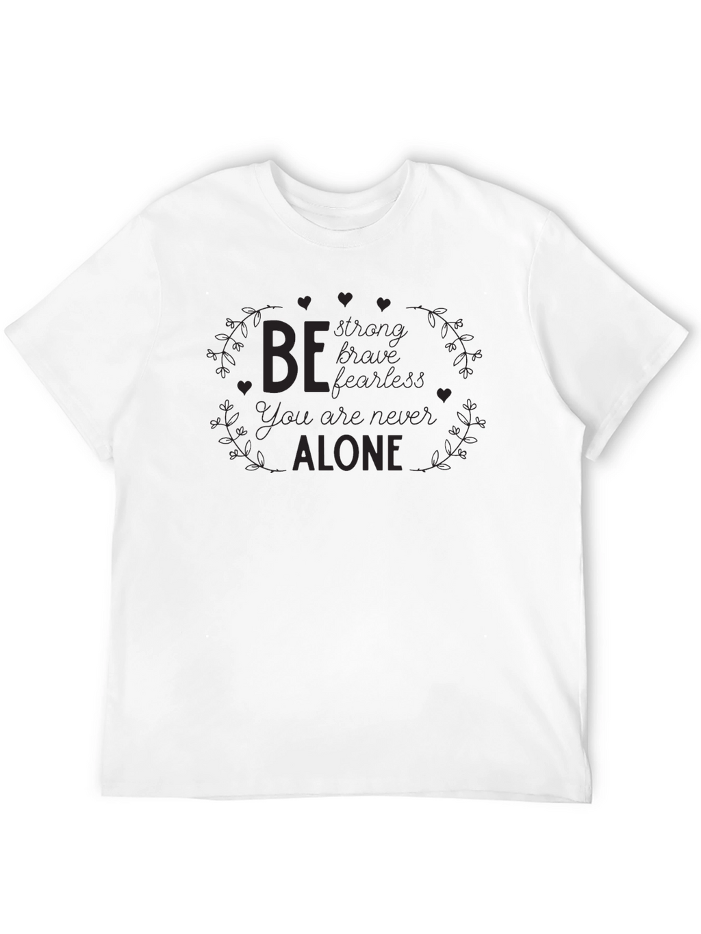 Inspirational Message Black T-Shirt