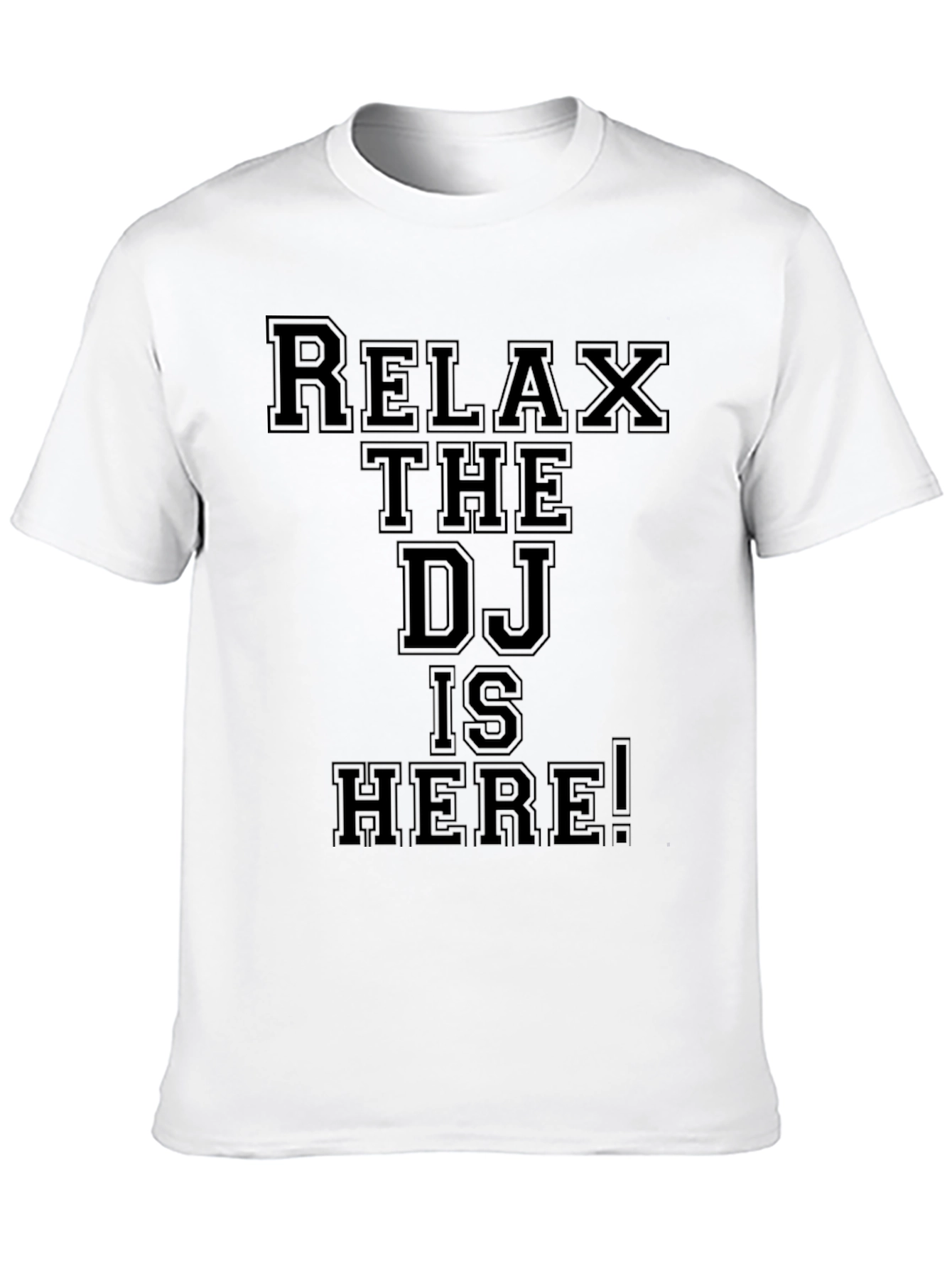 Relax The DJ is Here! Graphic Tee - Black