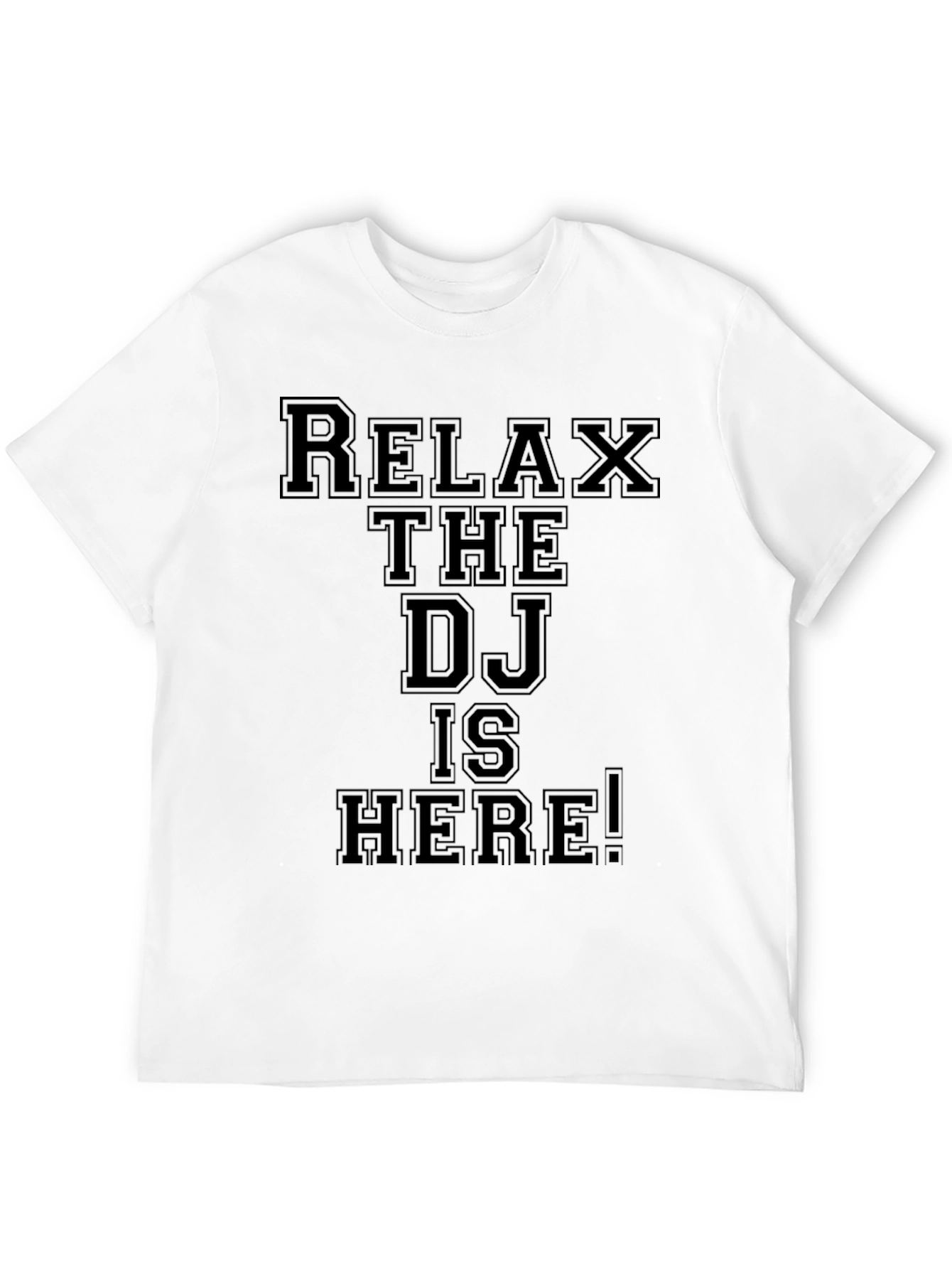 Relax The DJ is Here! Graphic Tee - Black