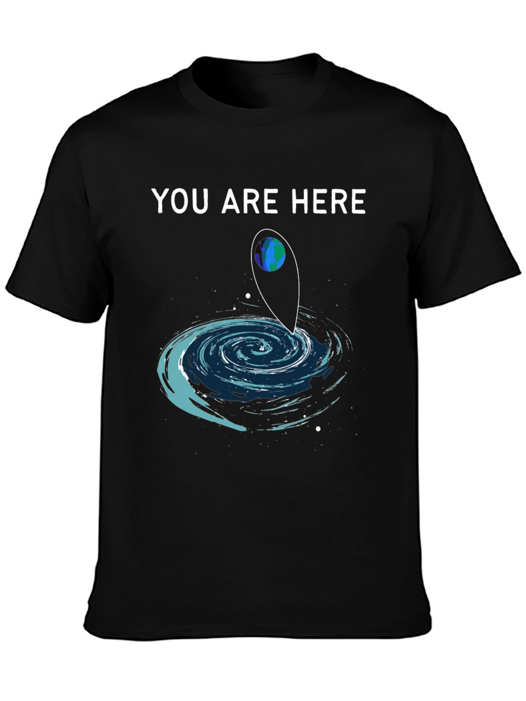 You Are Here T-Shirt Galaxy Design