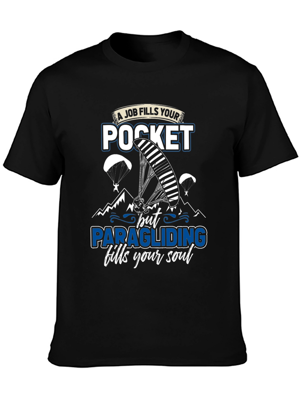 Paragliding Fills Your Soul Graphic T-Shirt