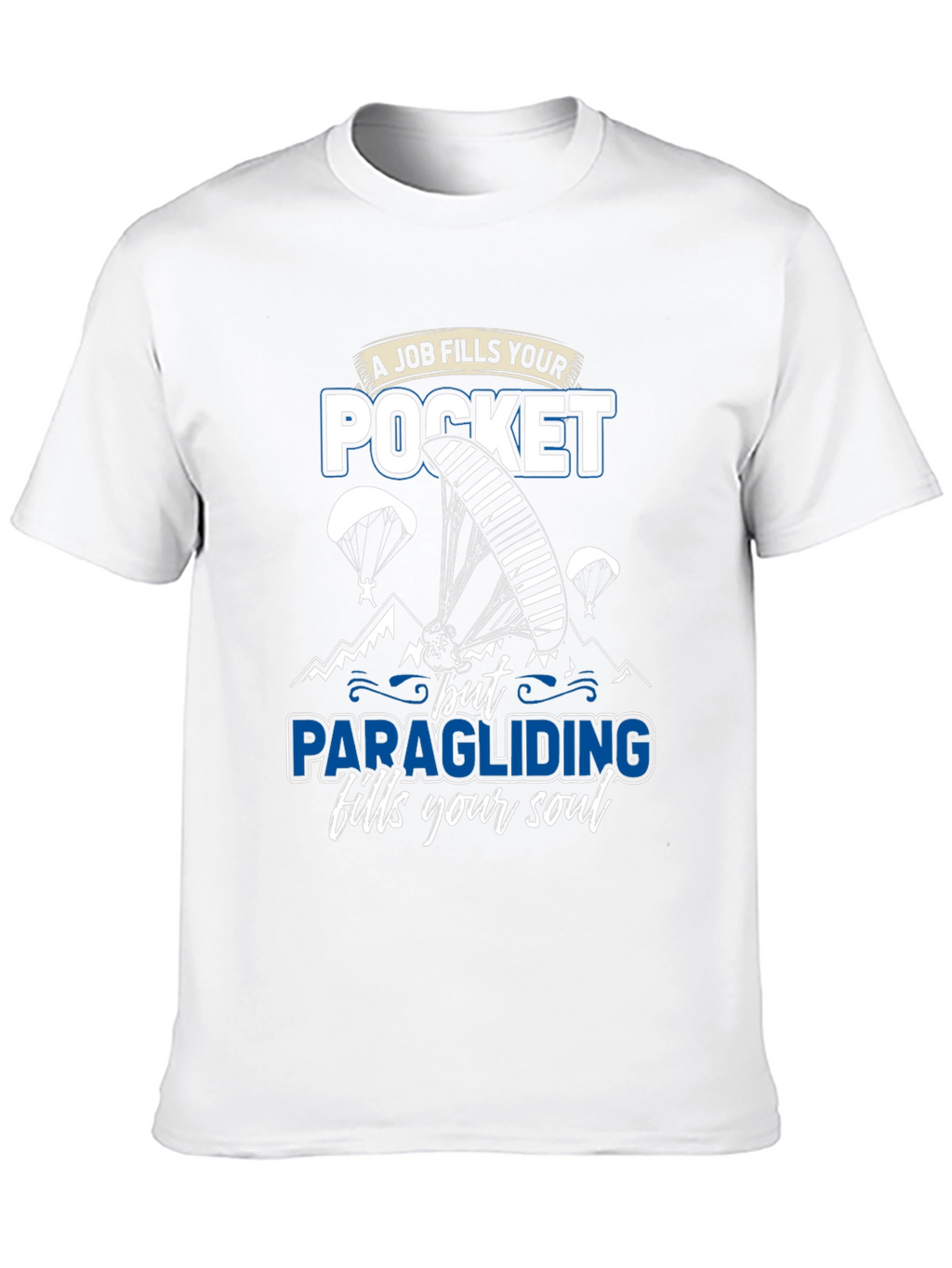 Paragliding Fills Your Soul Graphic T-Shirt