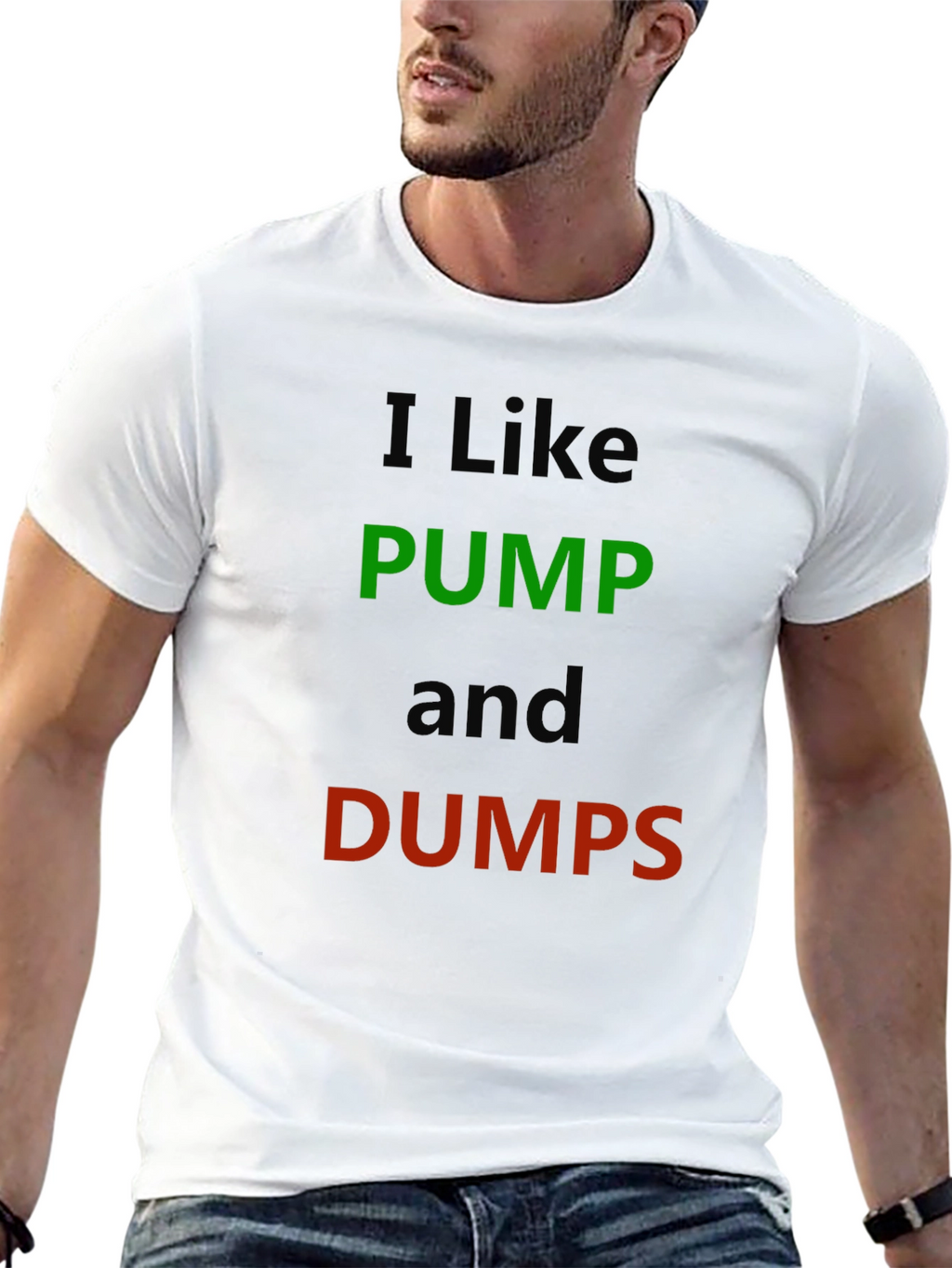 I Like Pump and Dumps Graphic Tee