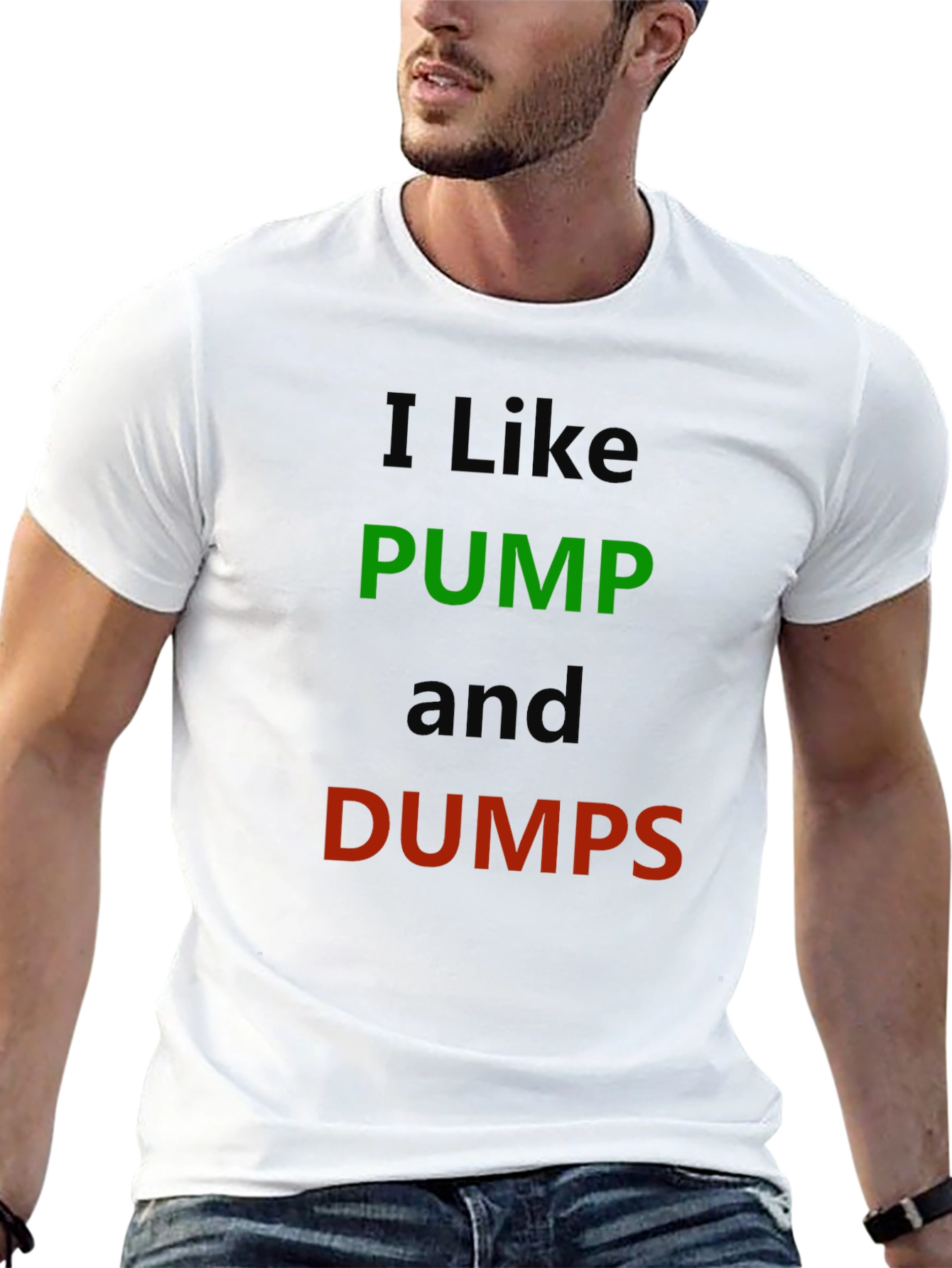 I Like Pump and Dumps Graphic Tee