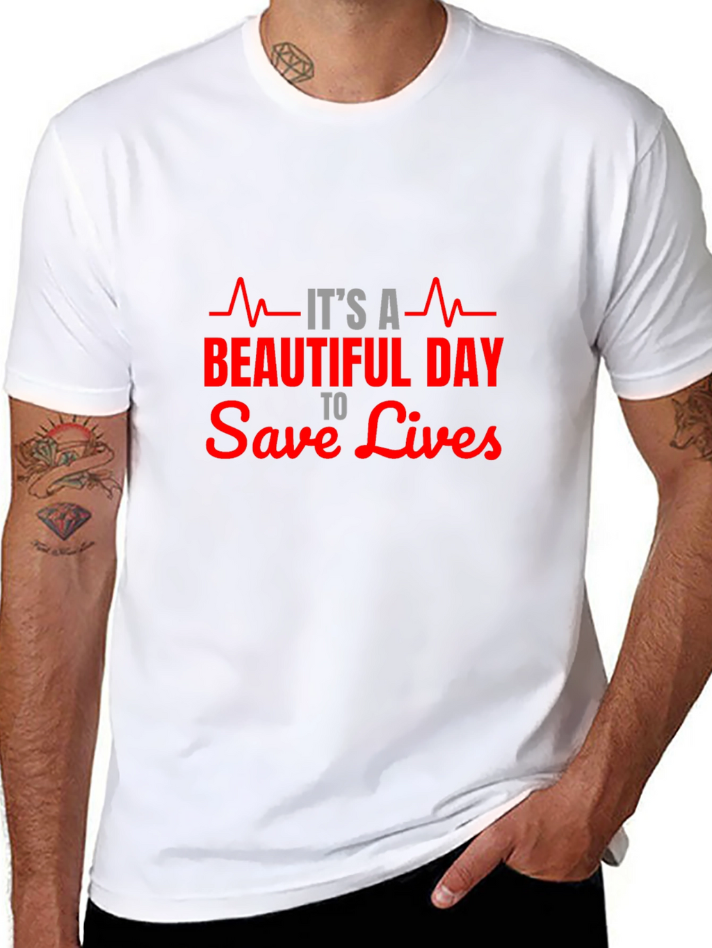 Its A Beautiful Day to Save Lives T-Shirt